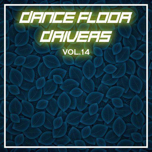 "Dance Floor Drivers, Vol. 14"