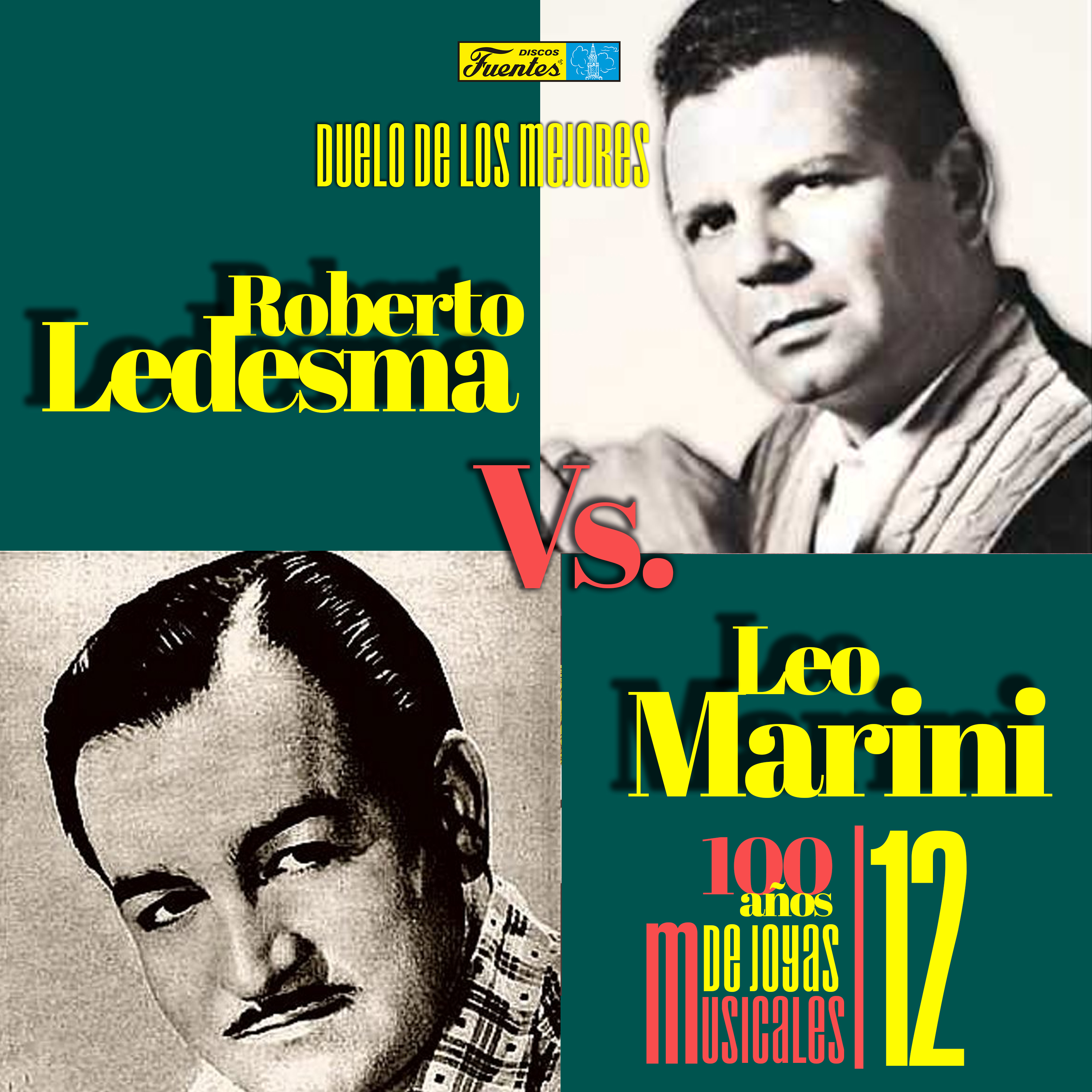 Duelo de los Mejores: Leo Marini Vs. Roberto Ledesma. 100 A_os de Joyas Musicales 15