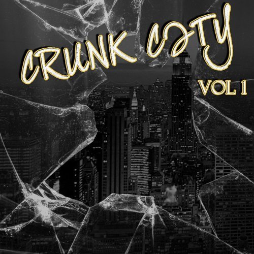 "Crunk City, Vol. 1"