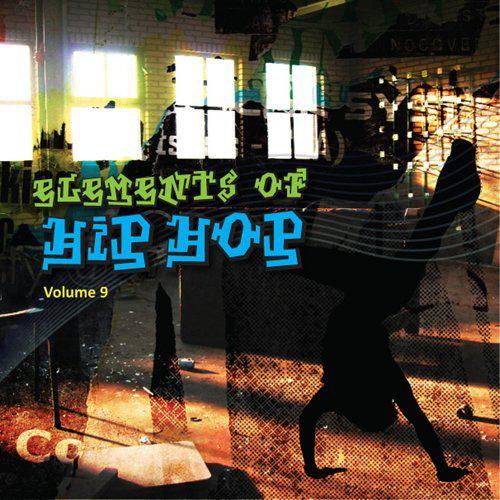"Elements Of Hip Hop, Vol. 9"