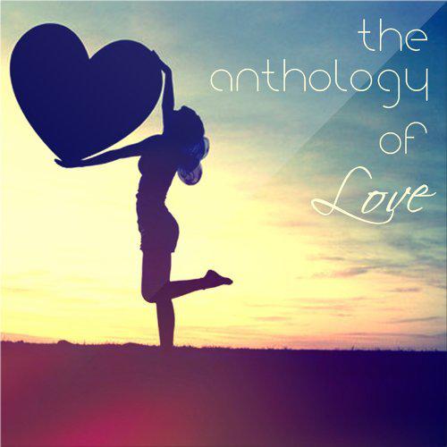 Anthology Of Love: Vol. 1