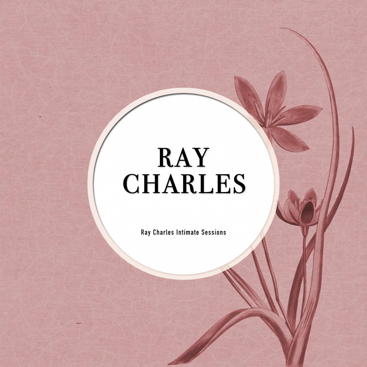 Ray Charles Initmate Sessions