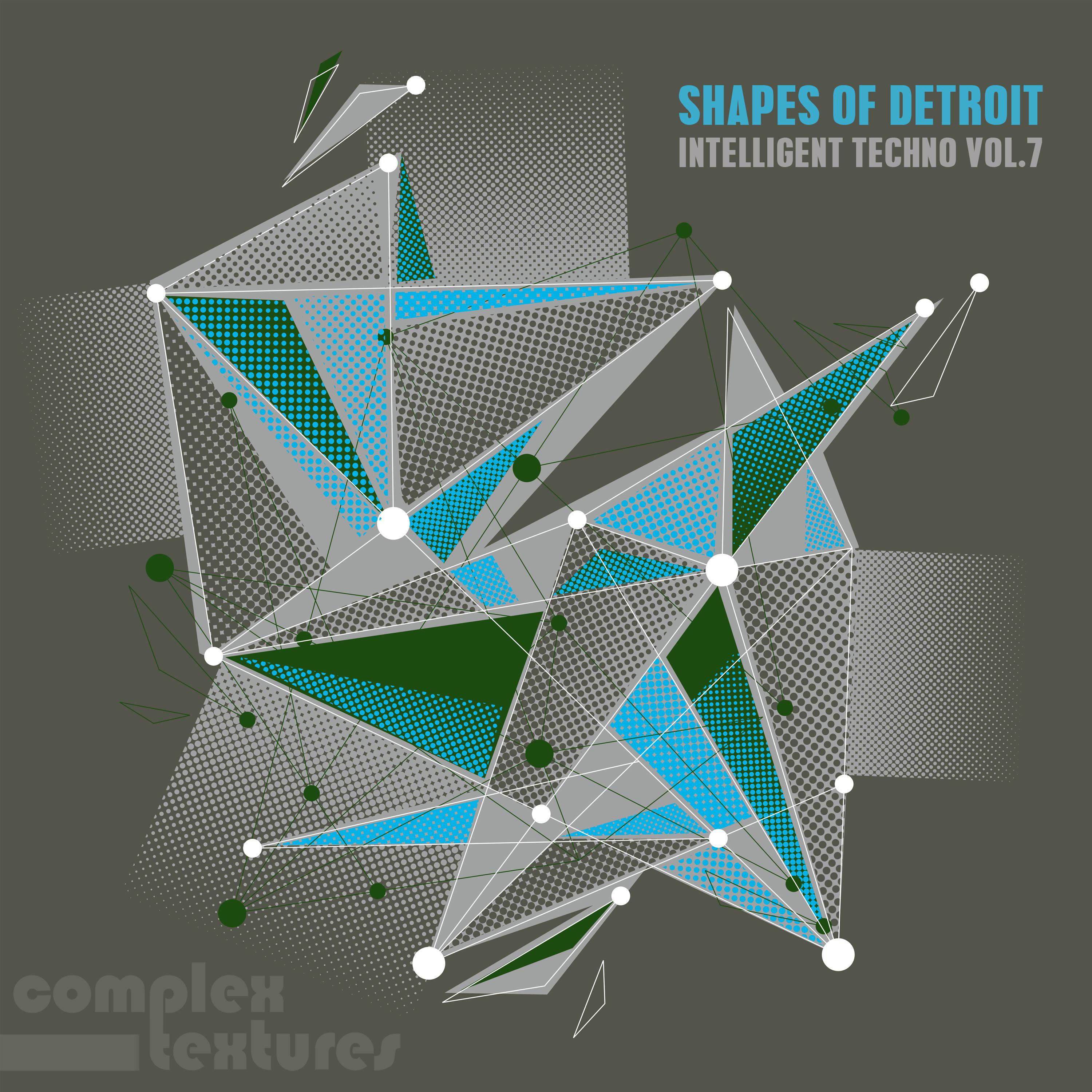 Shapes of Detroit - Intelligent Techno, Vol. 7