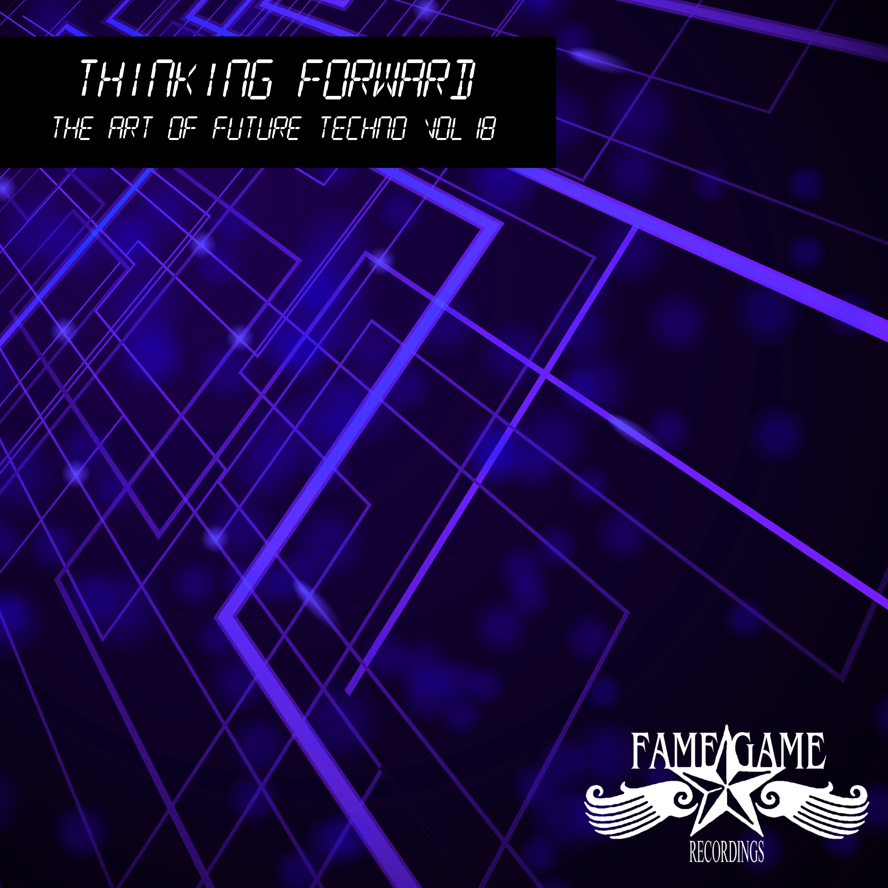 Thinikng Foward - The Art of Future Techno, Vol. 18