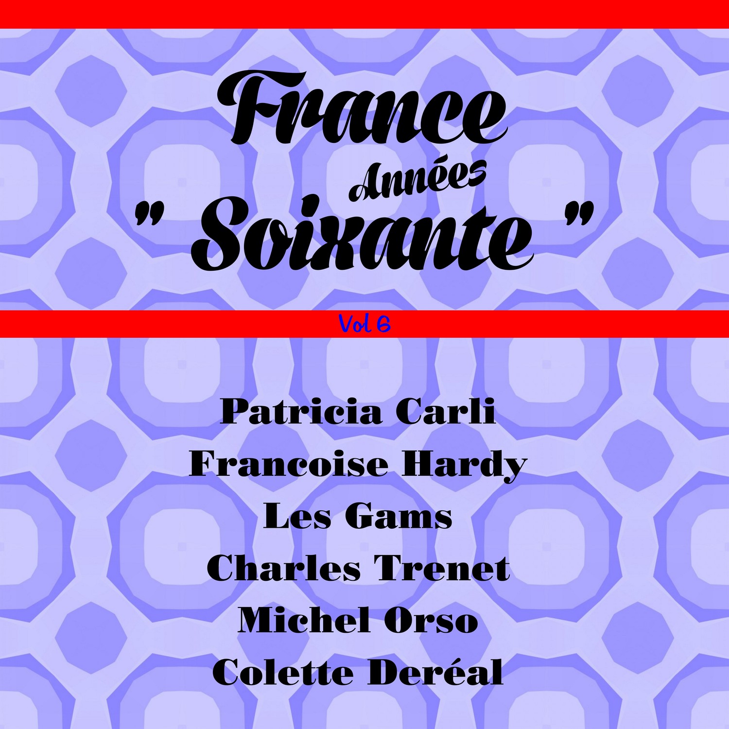 France anne es soixante, Vol. 6