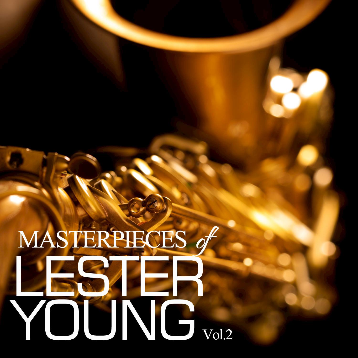 Masterpieces of Lester Young, Vol. 2