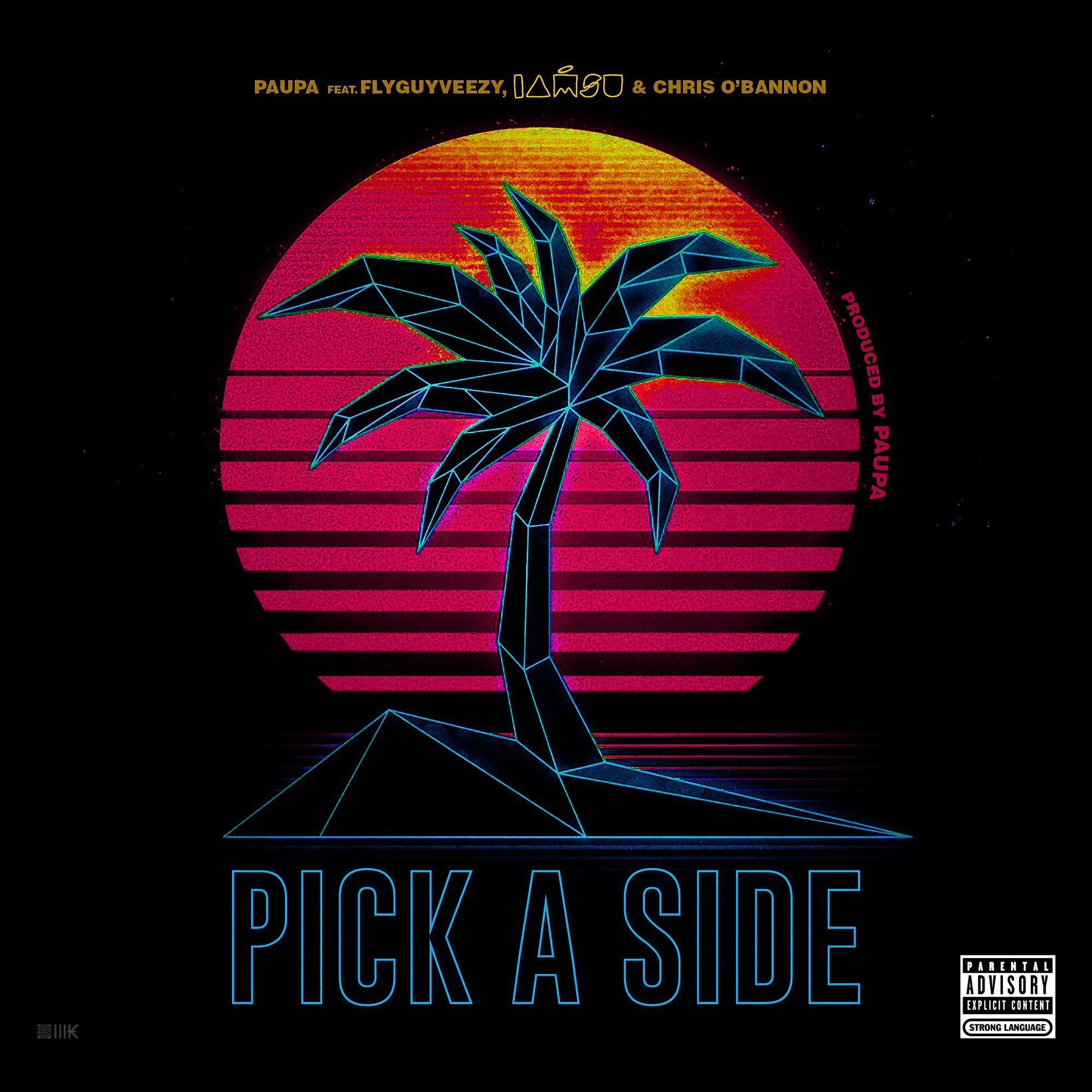 Pick a Side (feat. FlyGuyVeezy, Iamsu! & Chris O'Bannon)