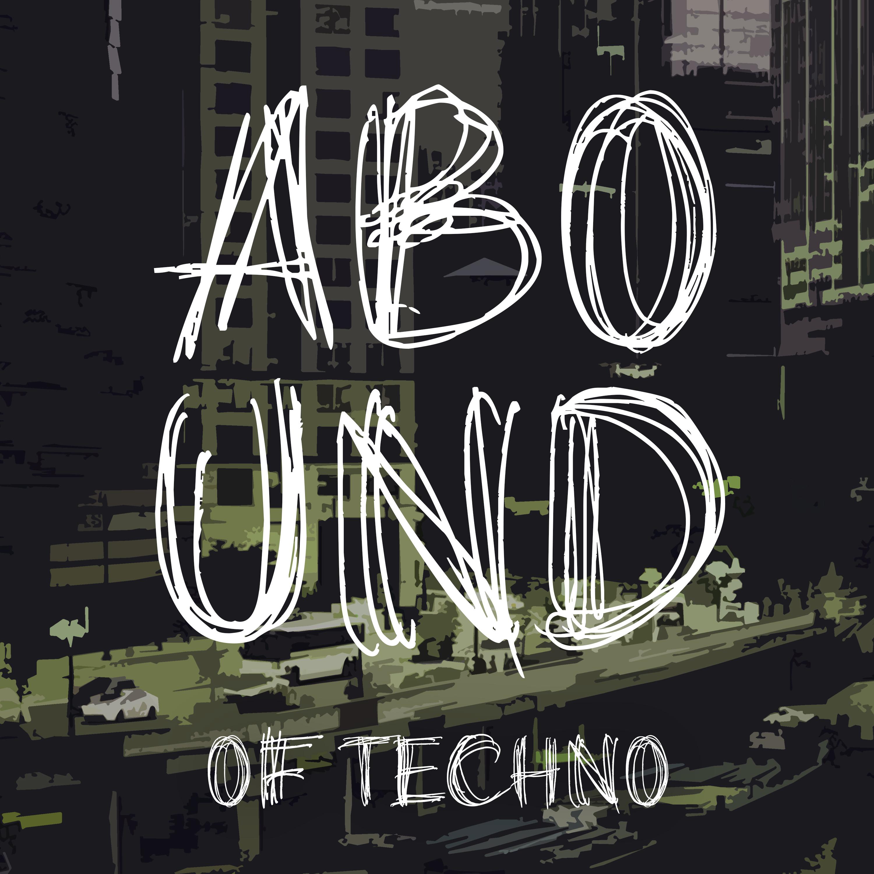 Abound of Techno, Pt. 5