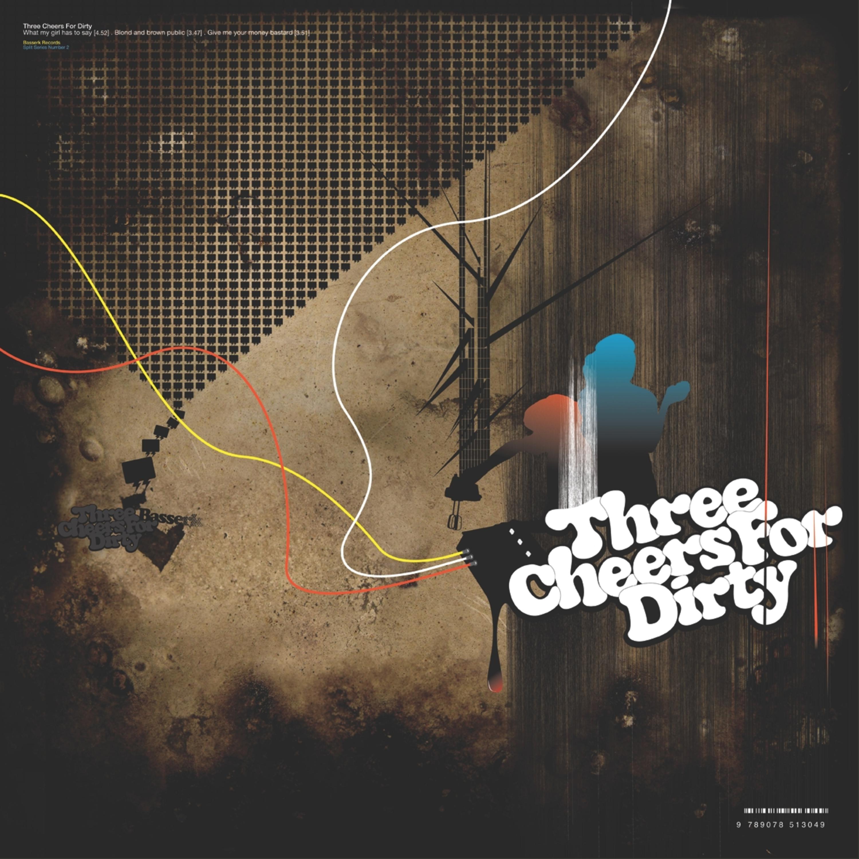 Split 2 / Three cheers for dirty