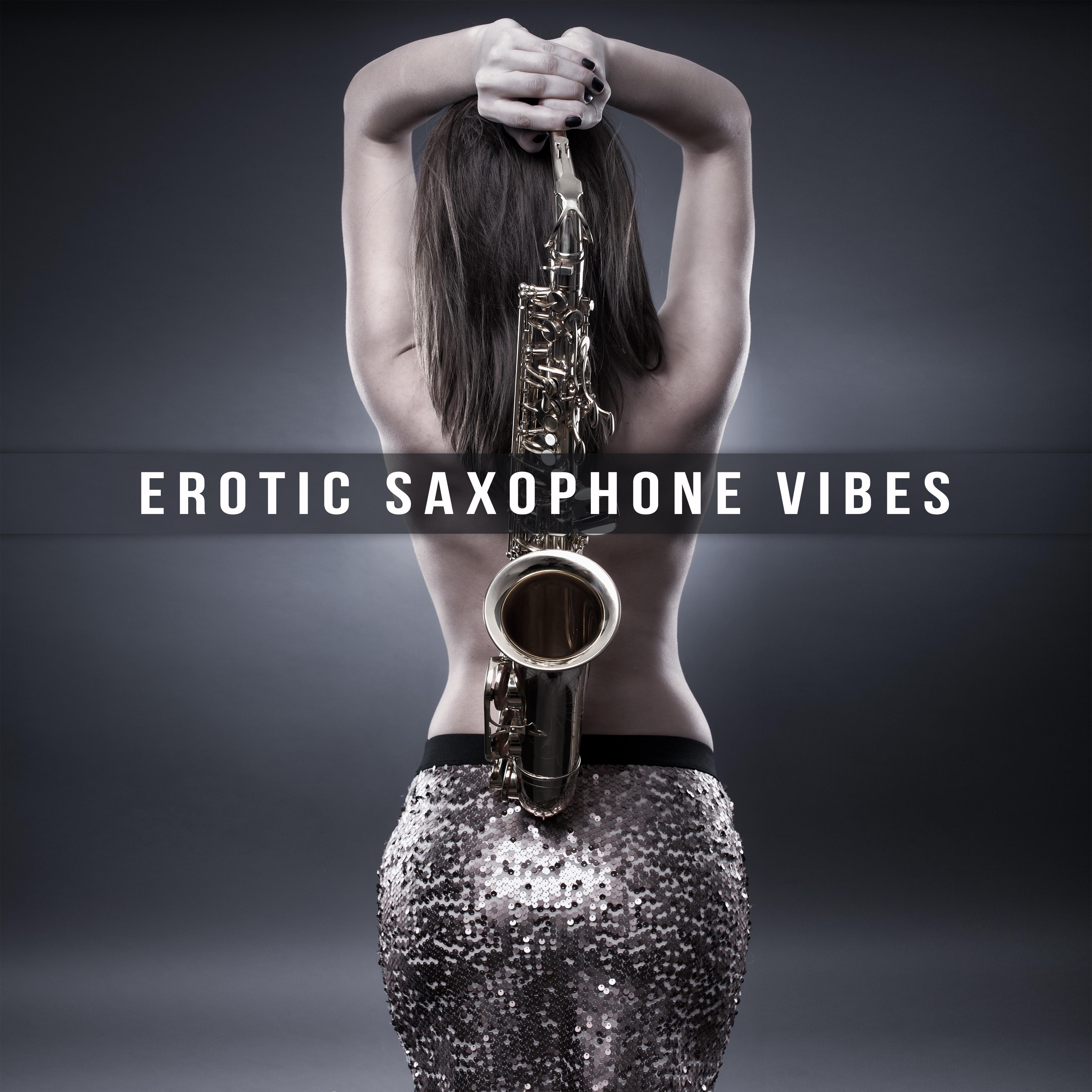 Erotic Saxophone Vibes