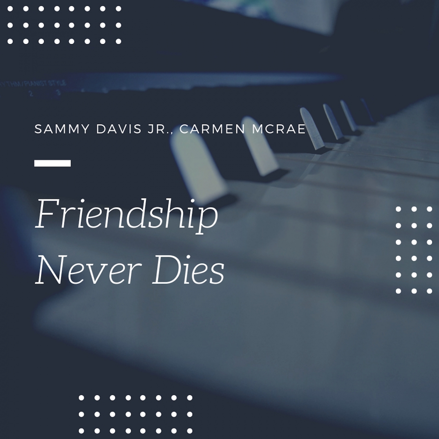 Friendship Never Dies