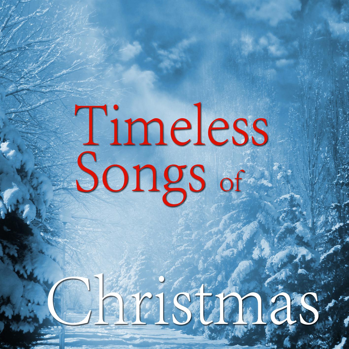 Timeless Songs of Christmas