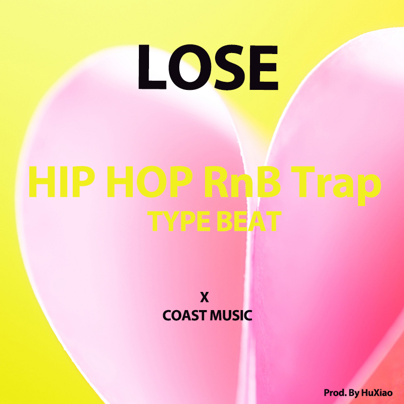 LOSE RnB xuan lv shuo chang ban zou Trap Melody Beat