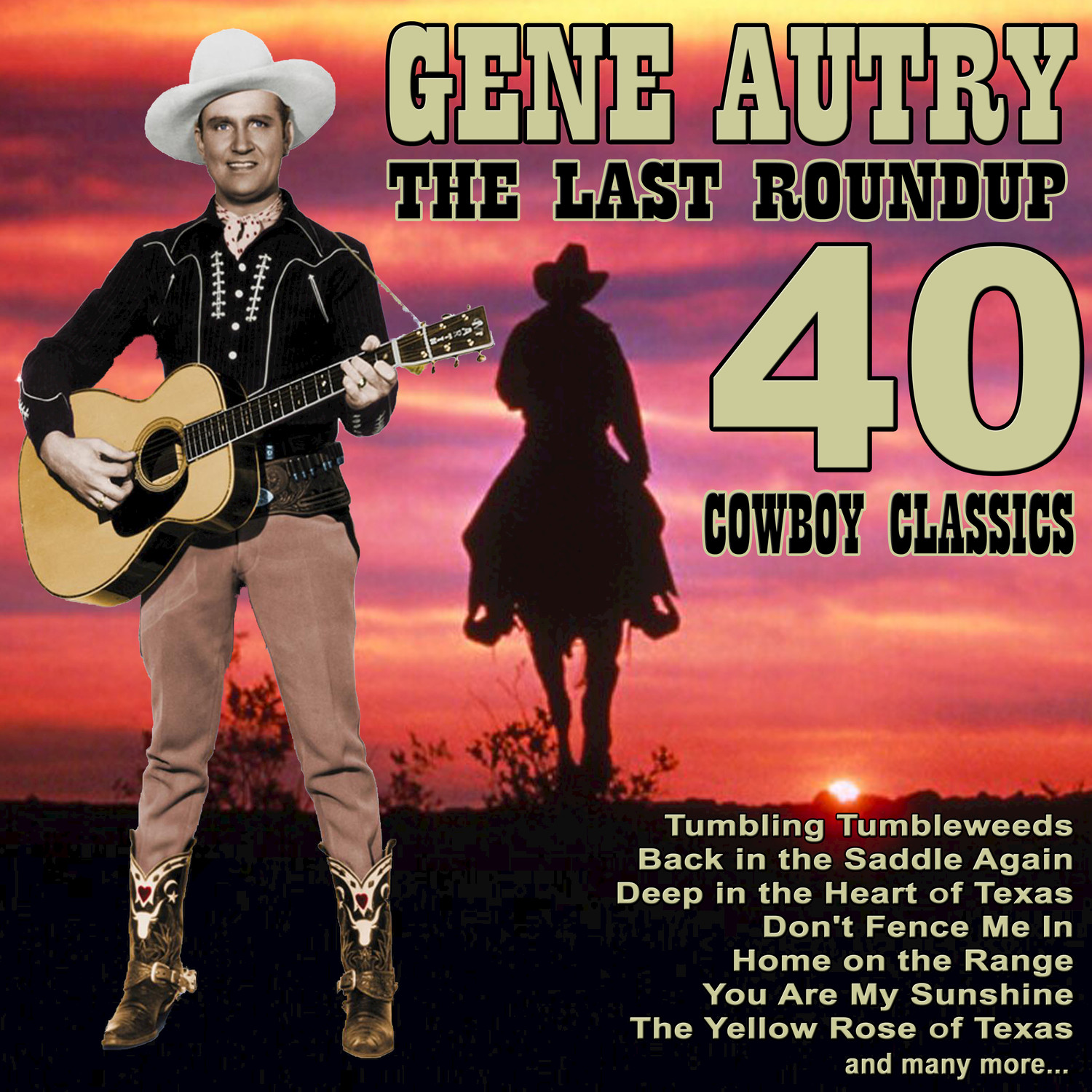 The Last Roundup - 40 Cowboy Classics