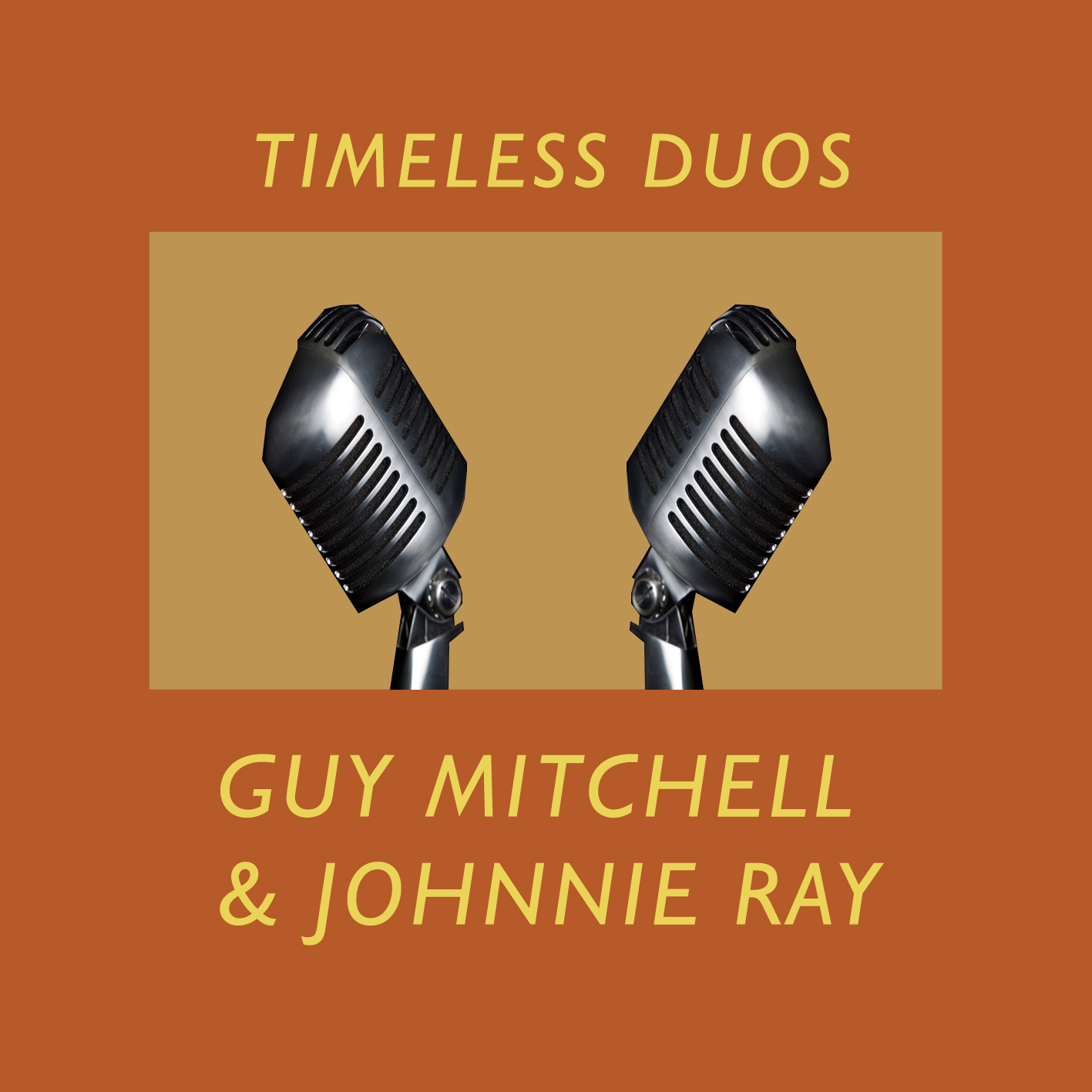 Timeless Duos: Guy Mitchell & Johnnie Ray