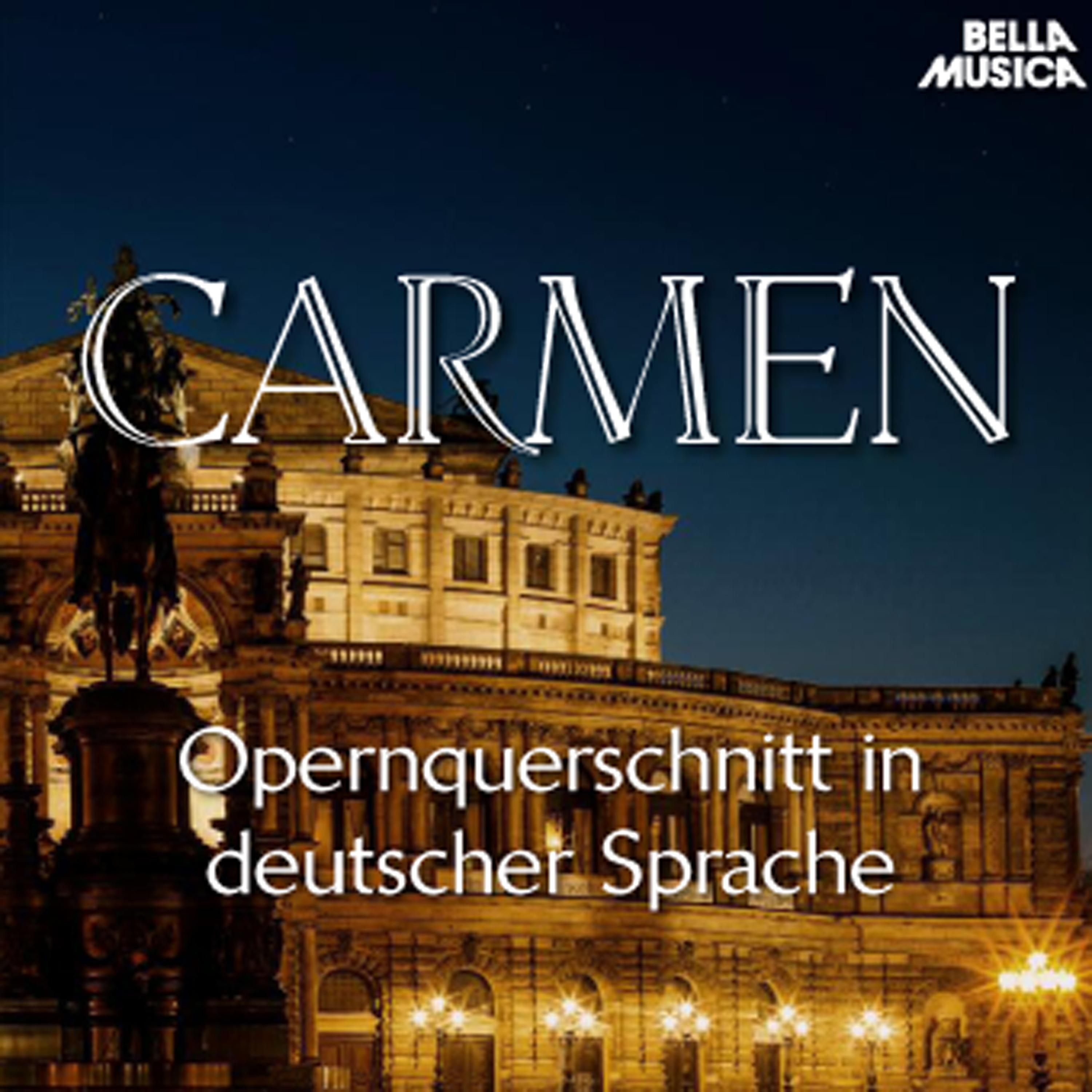 Carmen: Vorspiel zum ersten Akt