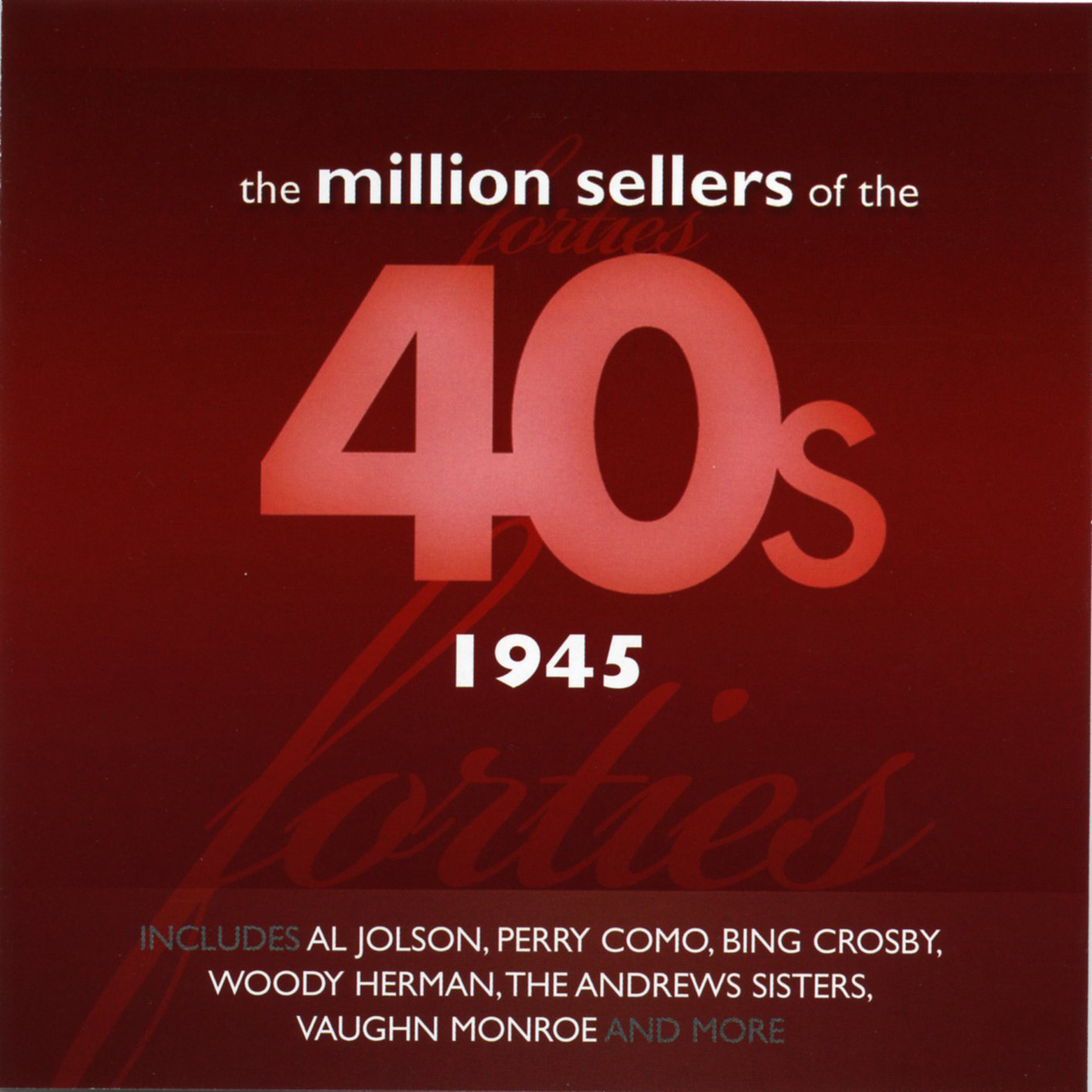 The Million Sellers Of The 40's - 1945