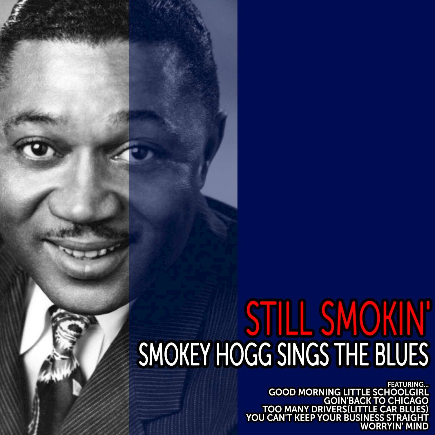 Still Smokin' - Smokey Hogg Sings the Blues