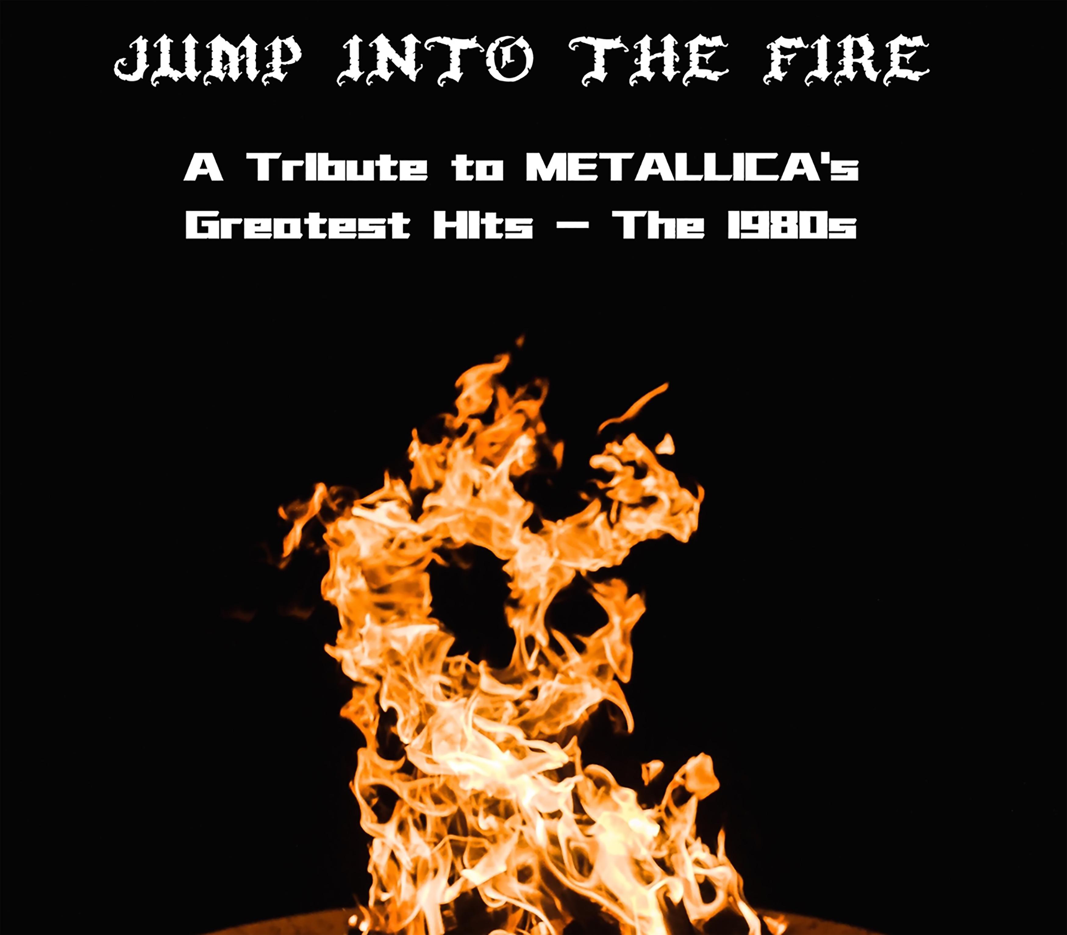 Jump Into The Fire - A Tribute To Metallica's Greatest Hits - The 1980s