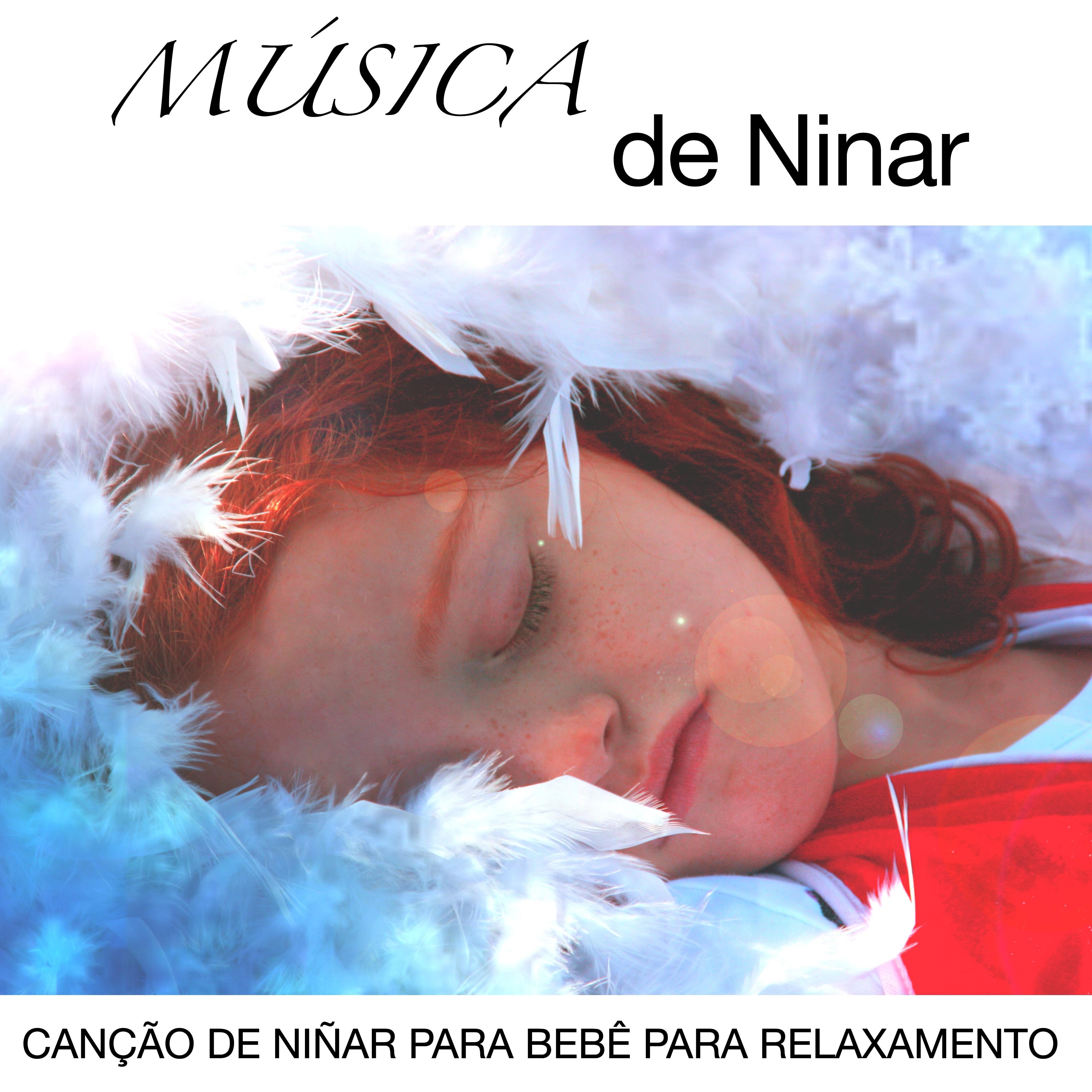 Mu sica de Ninar: Can o de Ni ar para Beb para Relaxamento