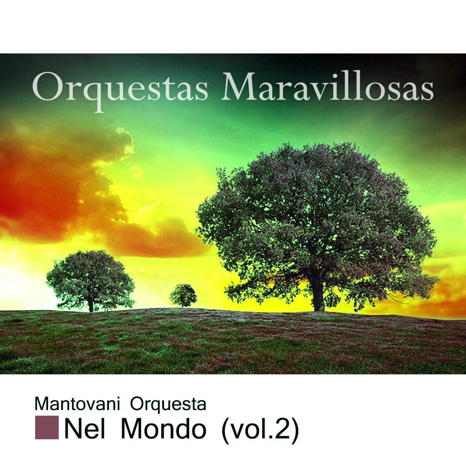 Orquestas Maravillosas, Nel Mondo Vol. 2