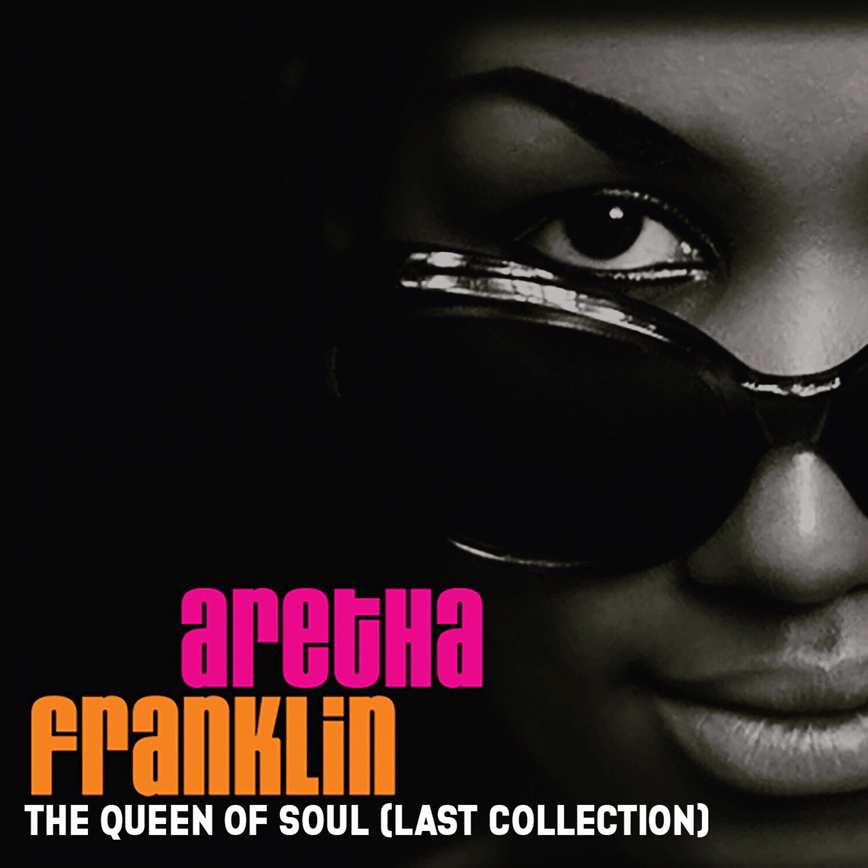 The Queen of Soul, Last Collection