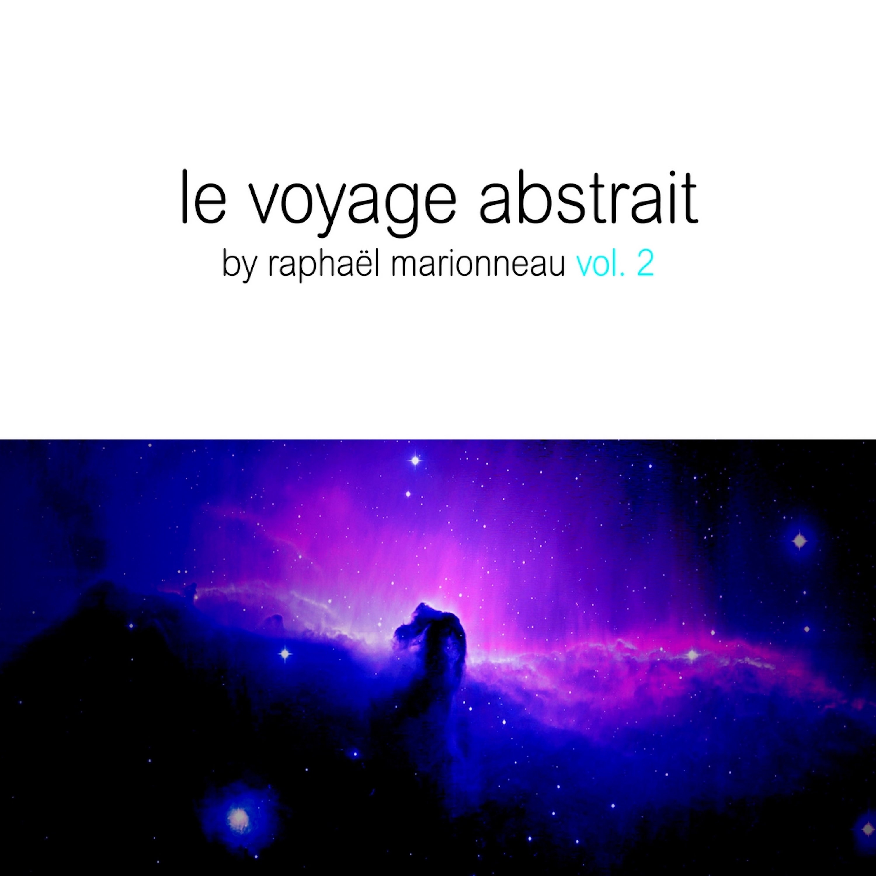 Le voyage abstrait, Vol. 2 (Compiled By Raphael Marionneau)