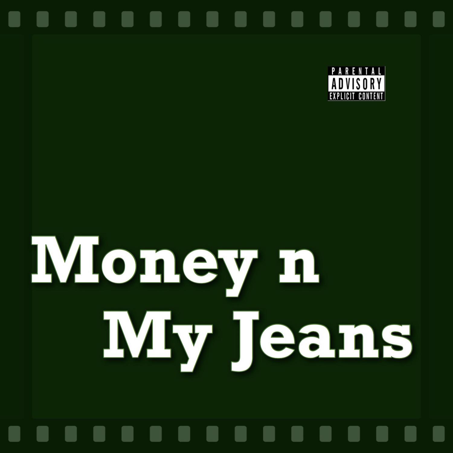 Money n My Jeans