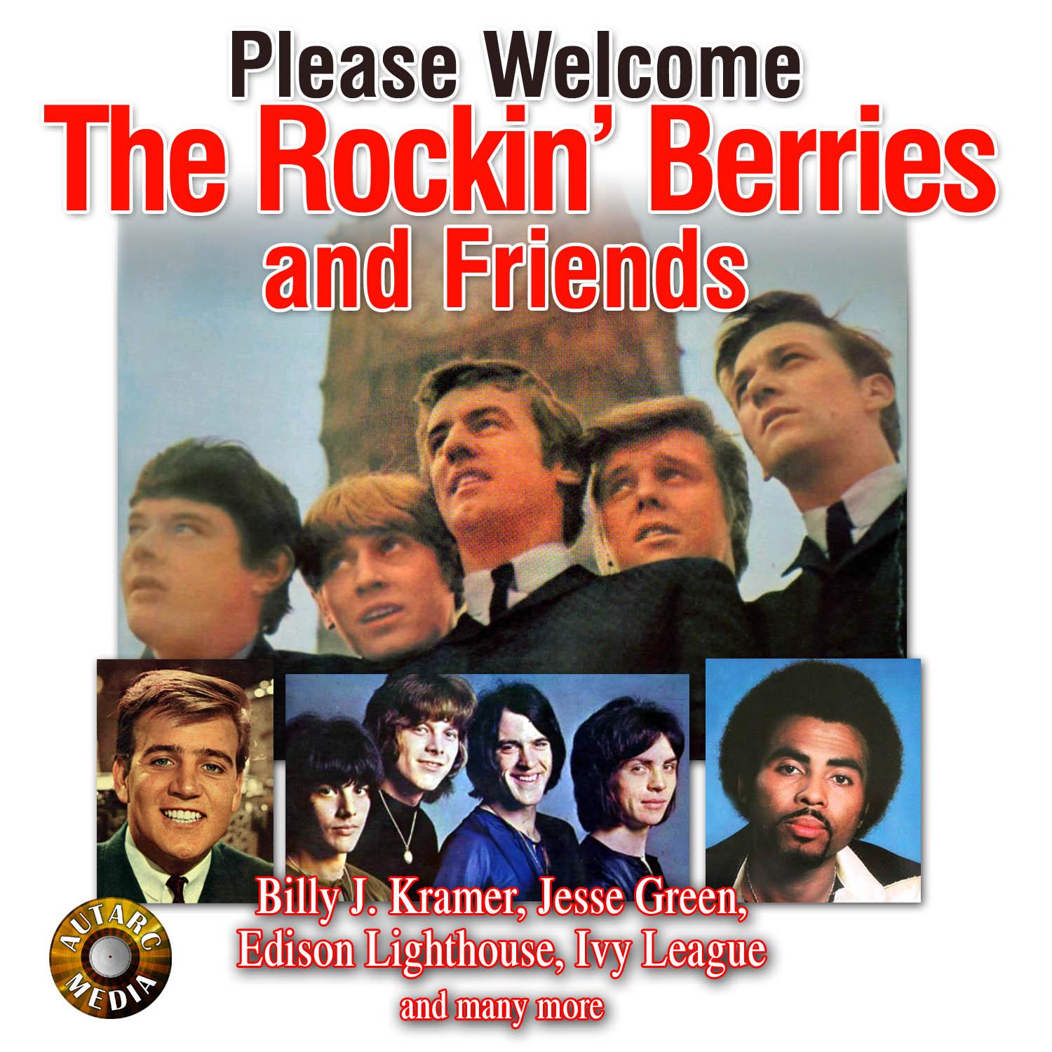 Please Welcome the Rockin' Berries and Friends