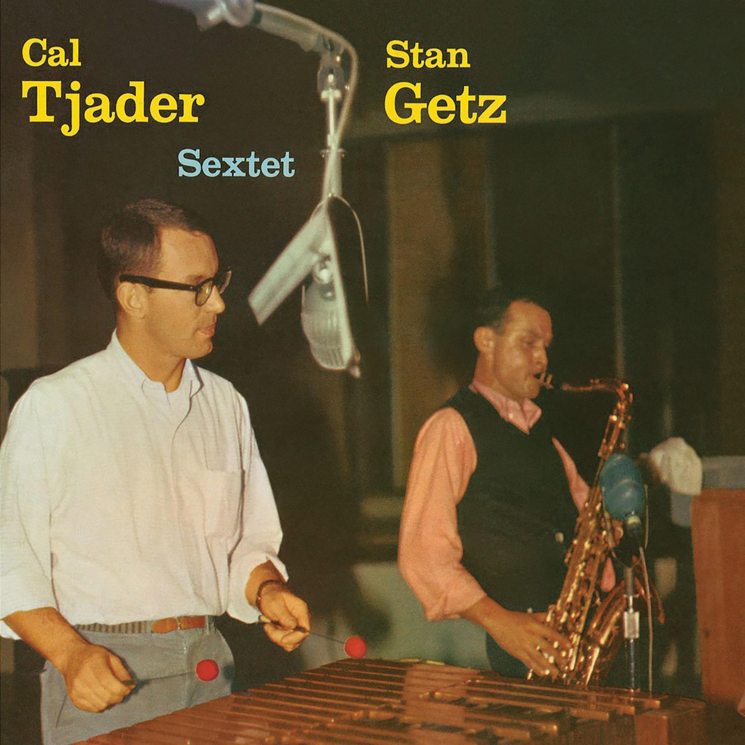 Cal Tjader - Stan Getz Sextet (Remastered)