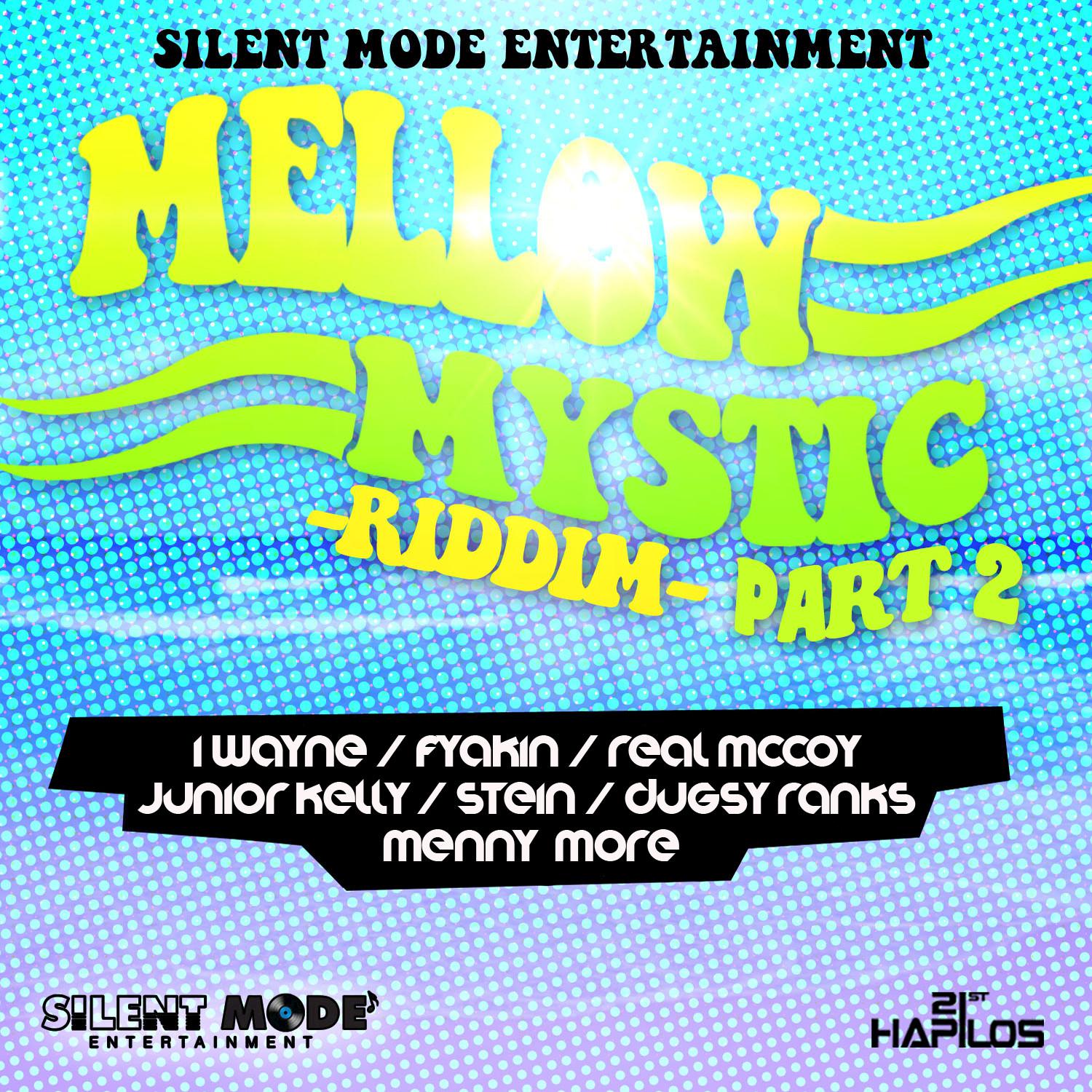 Mellow Mystic Riddim Part 2