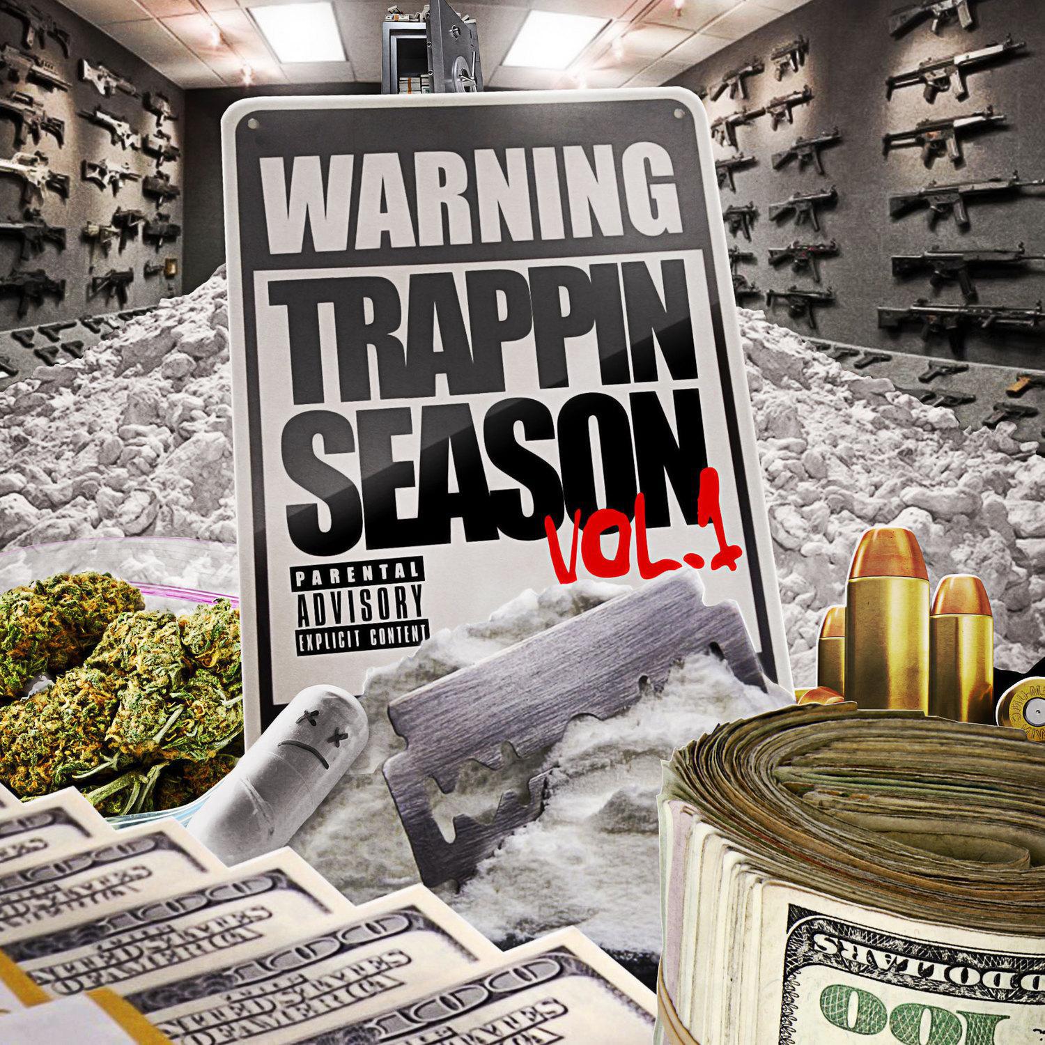Warning: Trappin Season Vol. 1