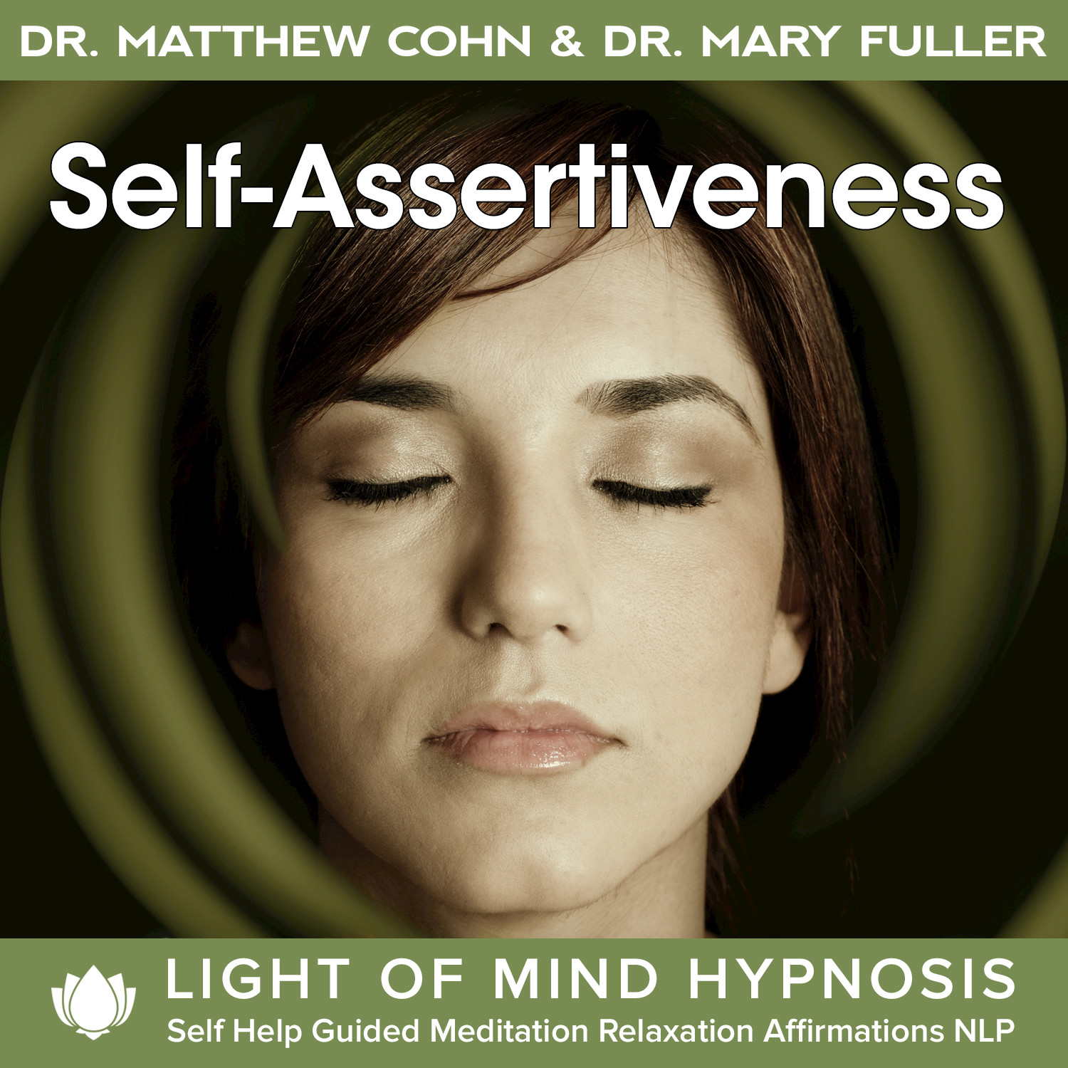 Self-Assertiveness Light of Mind Hypnosis Self Help Guided Meditation Relaxation Affirmations NLP