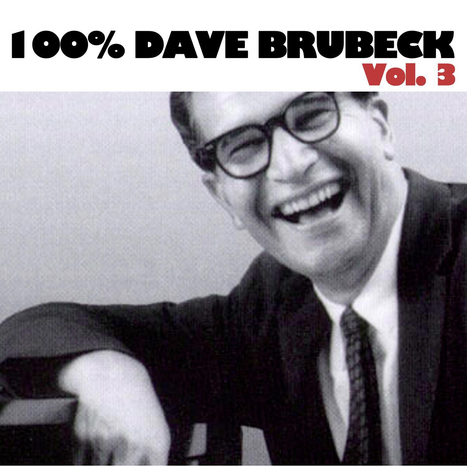 100% Dave Brubeck, Vol. 3