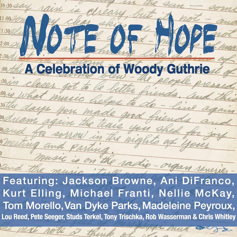 Note Of Hope: A Celebration Of Woodie Guthrie