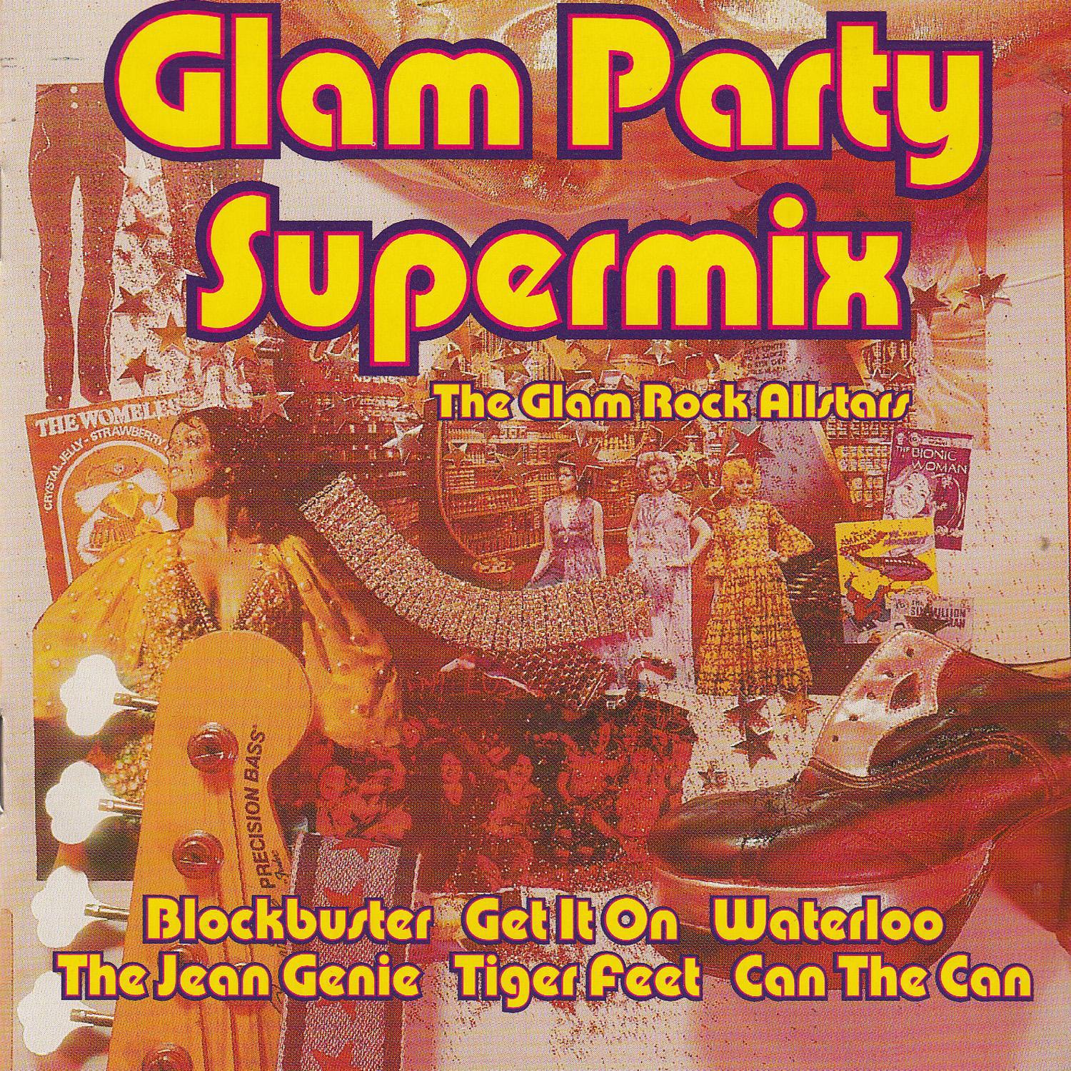 Glam Party Supermix the Glam Rock Allstars
