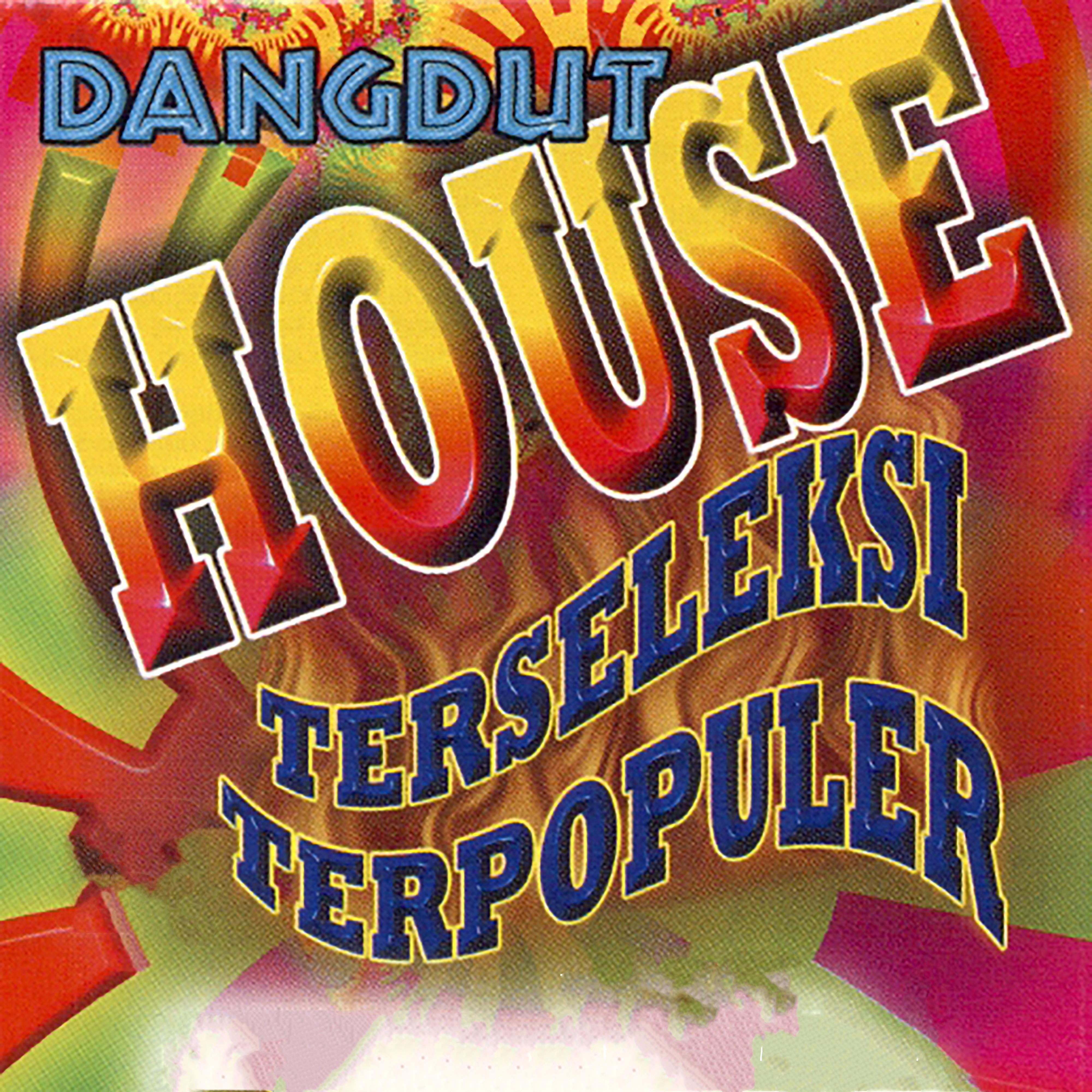 House Dangdut Terseleksi Terpopuler