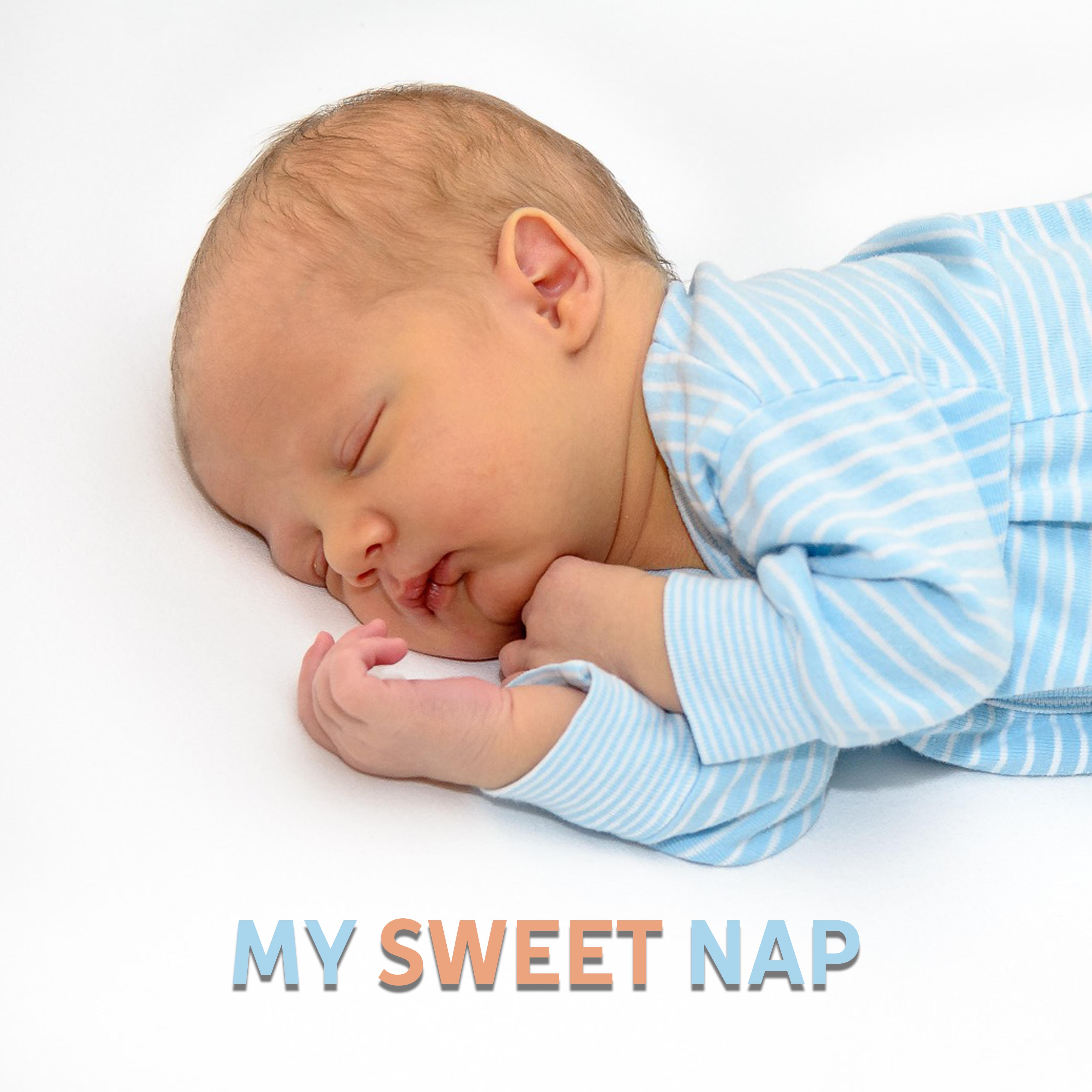 My Sweet Nap  Relaxing Melodies to Bed, Music to Pillow, Baby Lullaby, Inner Calmness, Soothing Sounds for Baby, Healing Lullaby