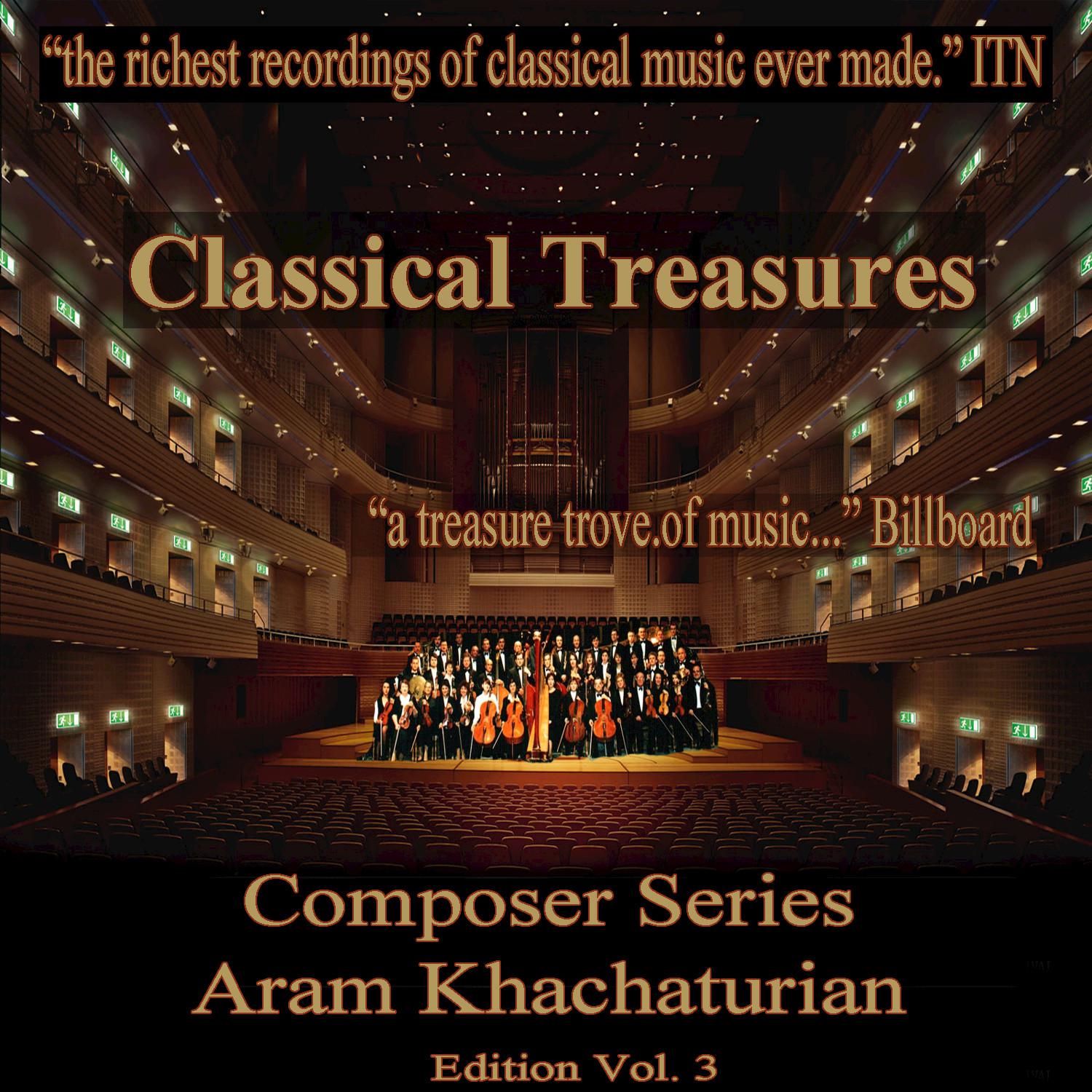 Classical Treasures Composer Series: Aram Khachaturian, Vol. 3