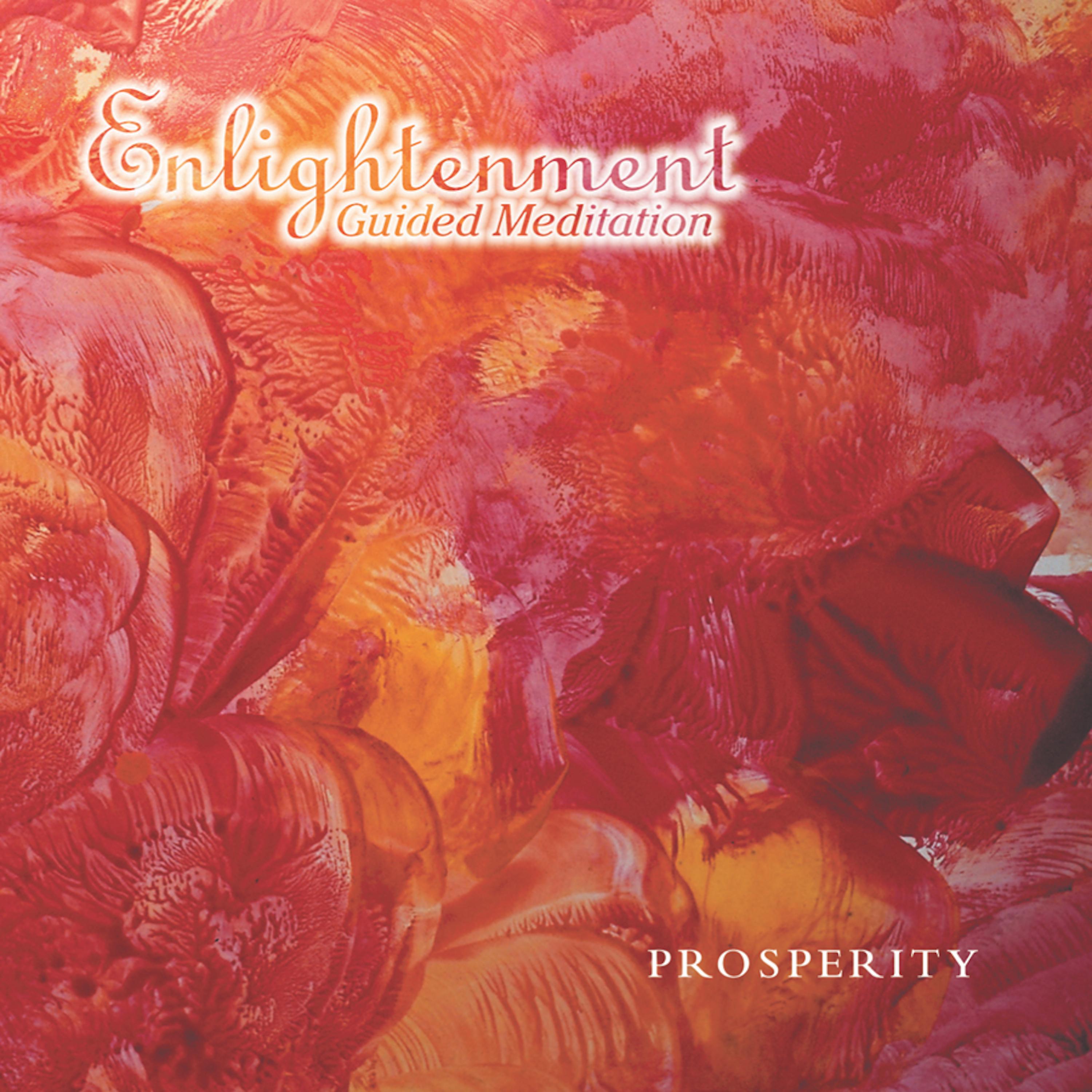 Enlightenment: Guided Meditation: Prosperity