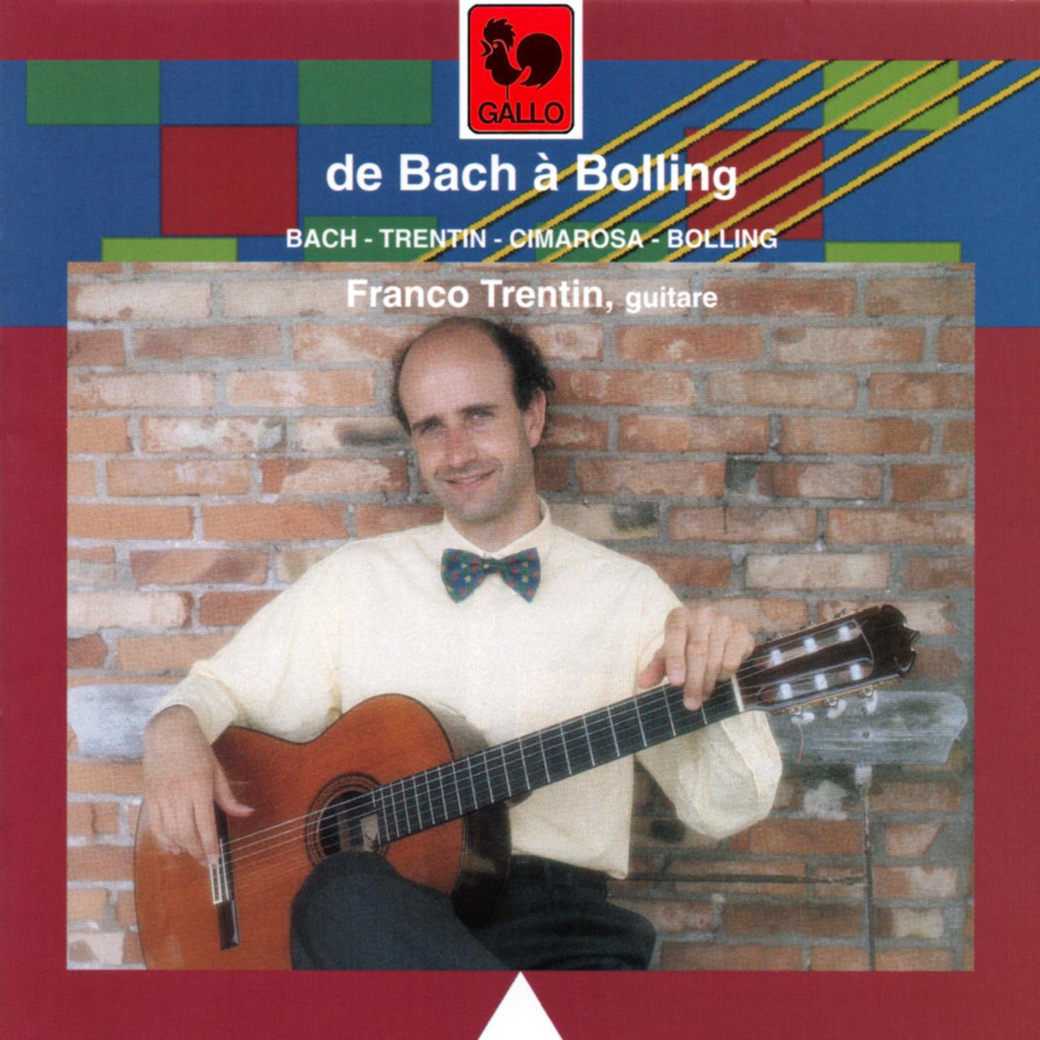 Classical Guitar: Bach - Trentin - Cimarosa - Bolling