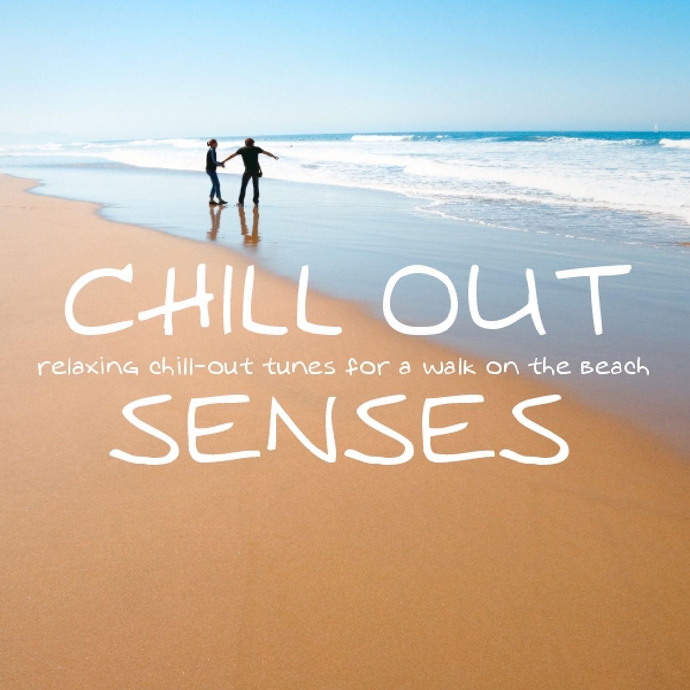 Chill Out Senses - Relaxing Chill Out Tunes