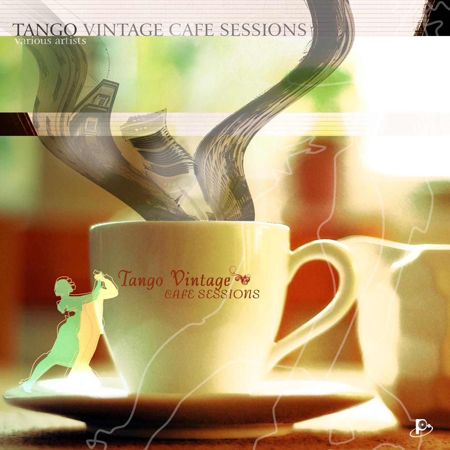 Tango Vintage Cafe Sessions
