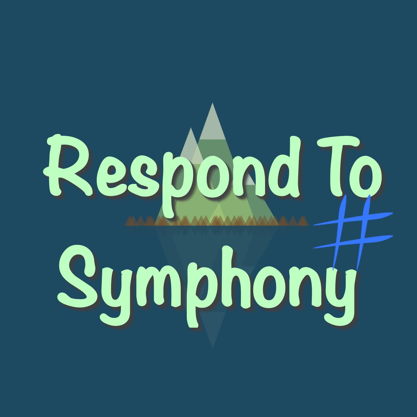 Respond To Symphony