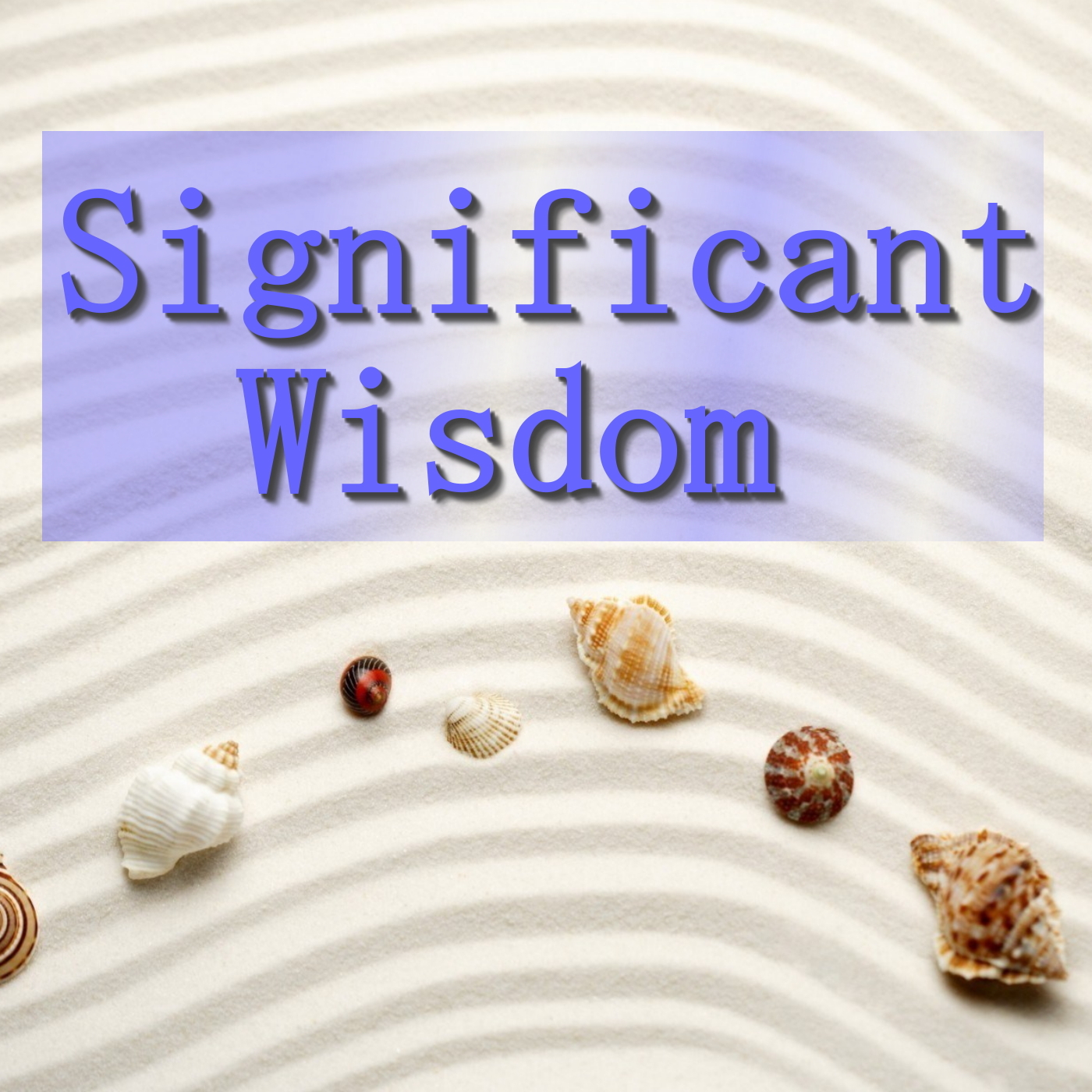 Significant Wisdom