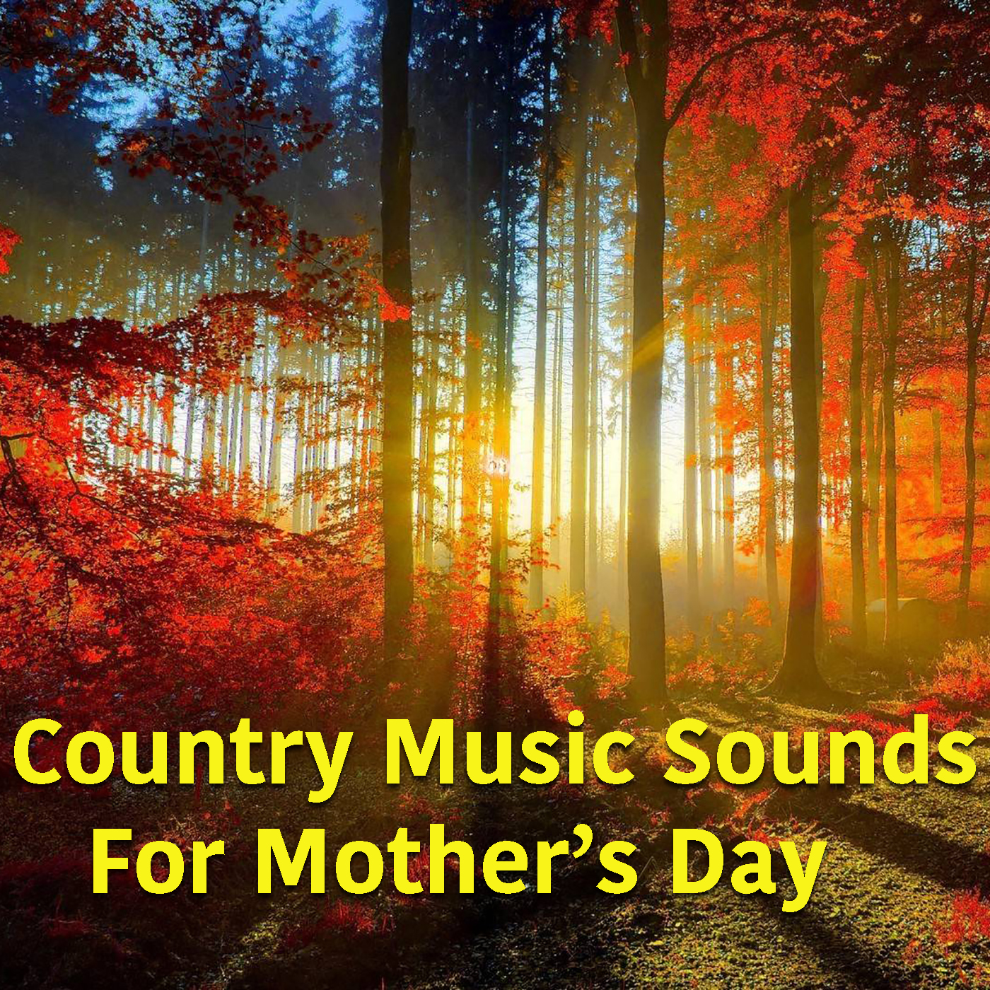 Country Music Sounds For Mother's Day