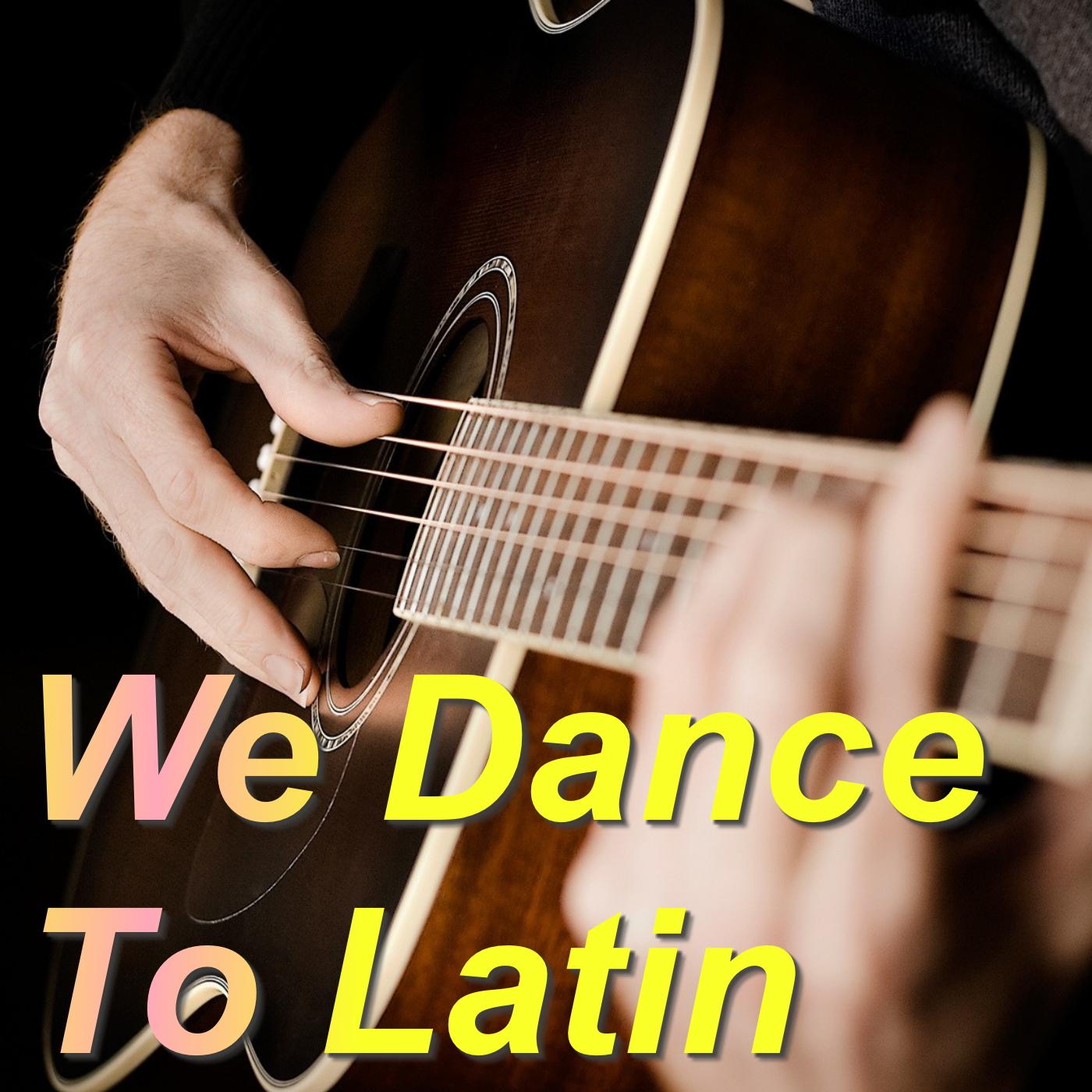 We Dance To Latin