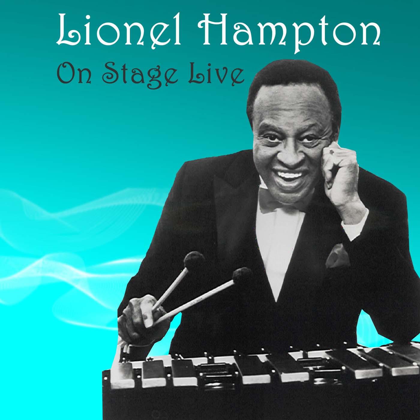 Lionel Hampton On Stage Live