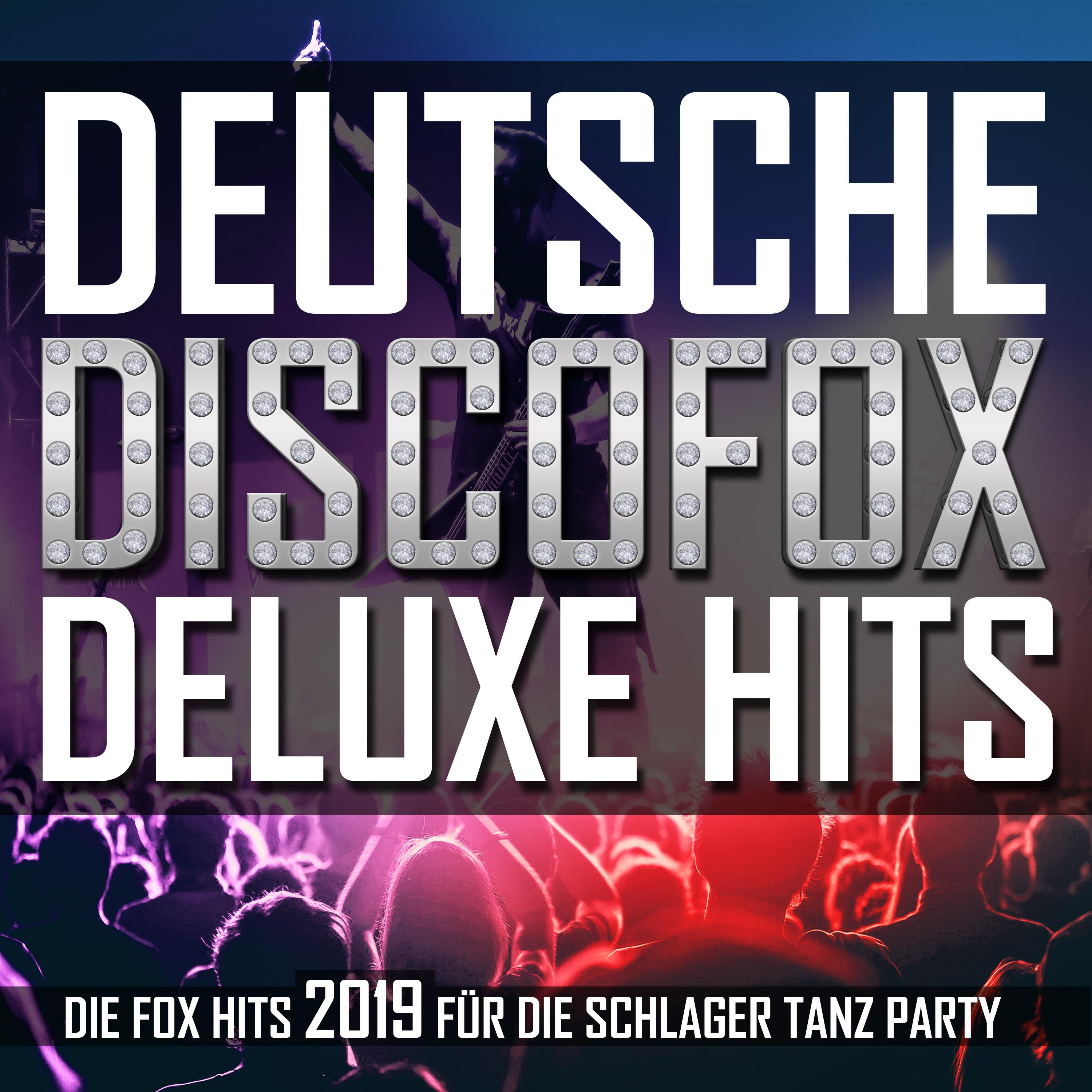 Deutsche Discofox Deluxe Hits  Die Fox Hits 2019 fü r die Schlager Tanz Party