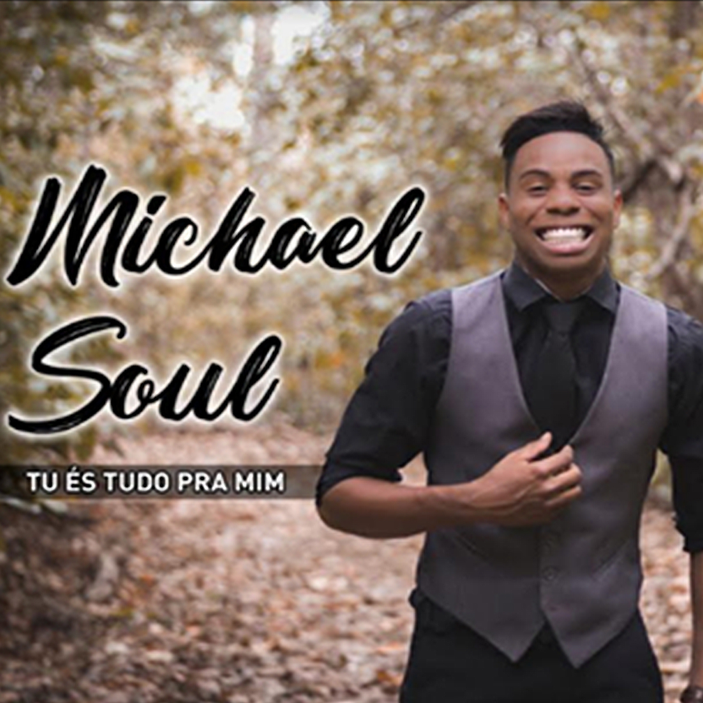 Michael Soul Tu É s Tudo pra Mim